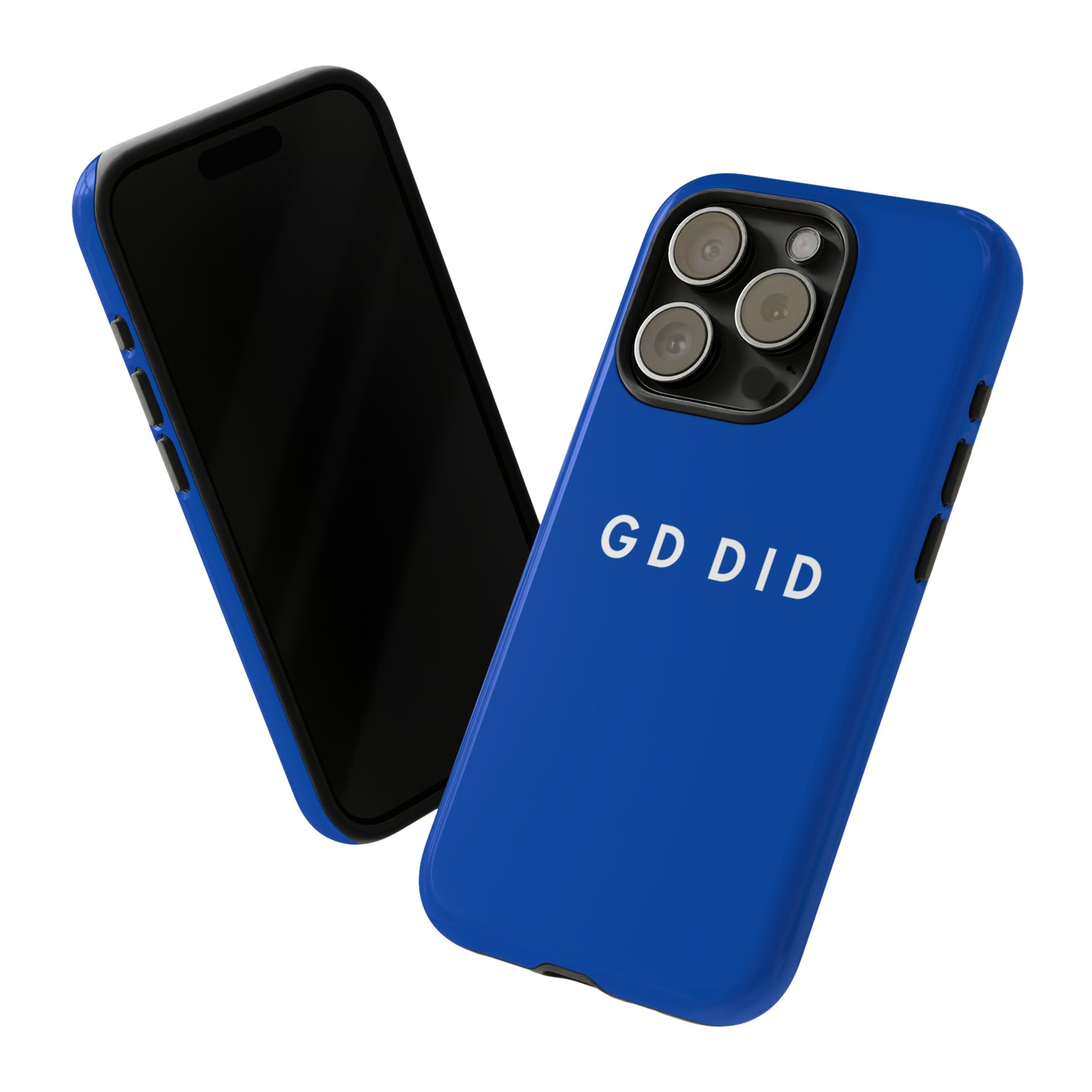 GOD DID BLUE: 46-Tough Case iPhone series 15 14 13 12 11 X XR XS 8: Google series 7 6 5: Samsung series S23 S22 S21 S20 S10