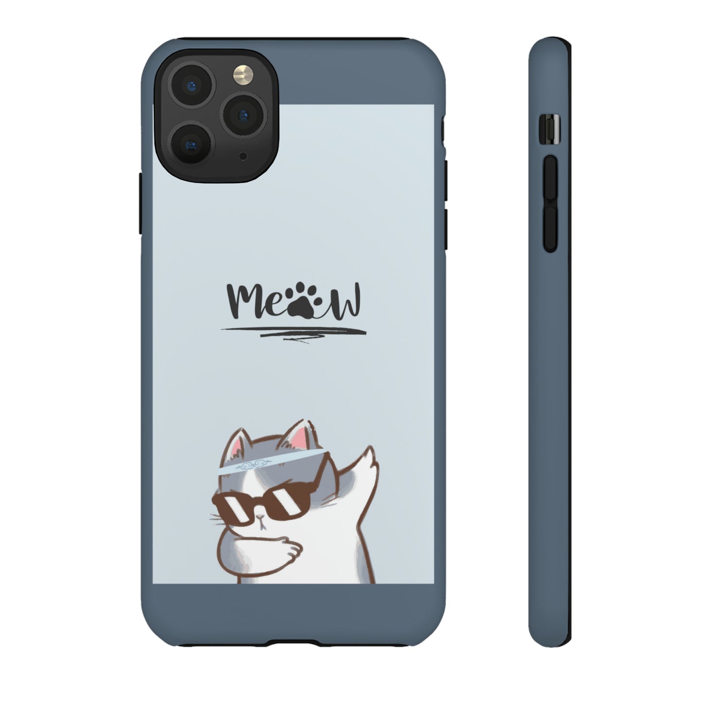 Cats Meow with slate blue background: 46-Tough Case iPhone series 15 14 13 12 11 X XR XS 8: Google series 7 6 5: Samsung series S23 S22 S21 S20 S10