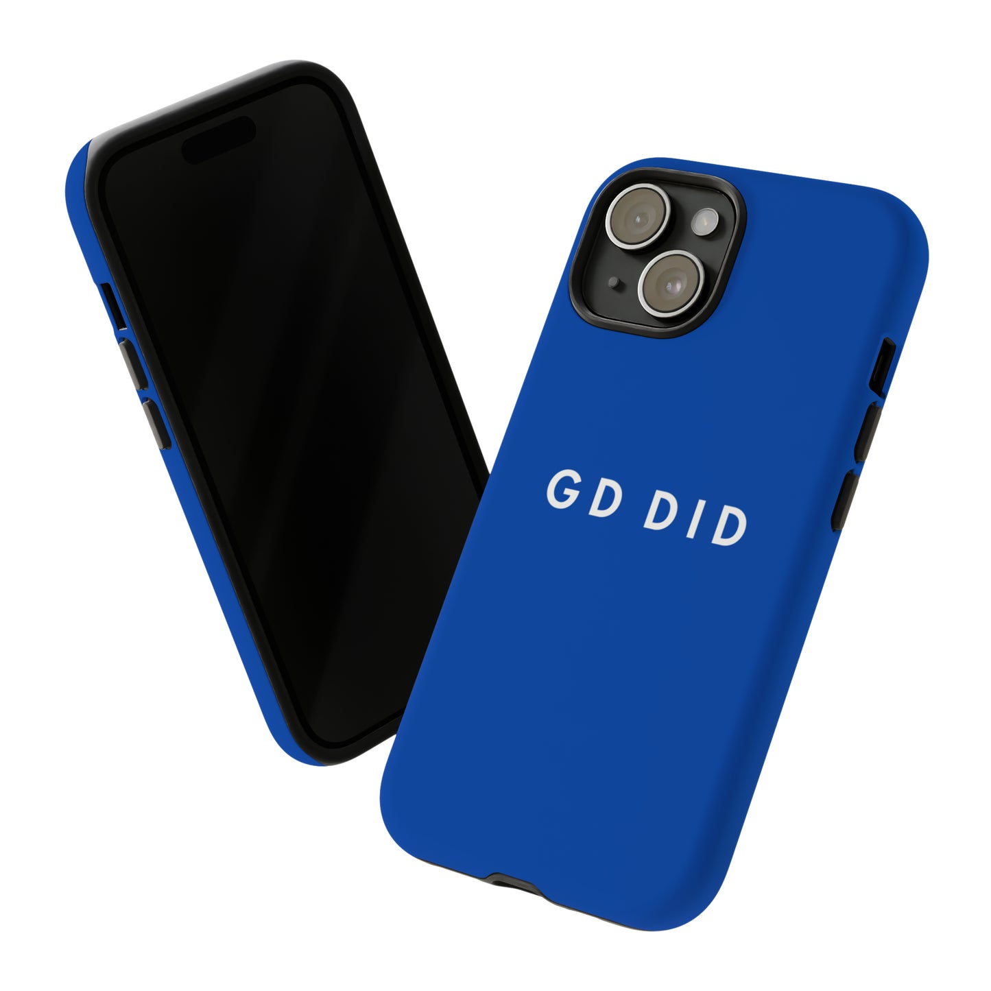 GOD DID BLUE: 46-Tough Case iPhone series 15 14 13 12 11 X XR XS 8: Google series 7 6 5: Samsung series S23 S22 S21 S20 S10