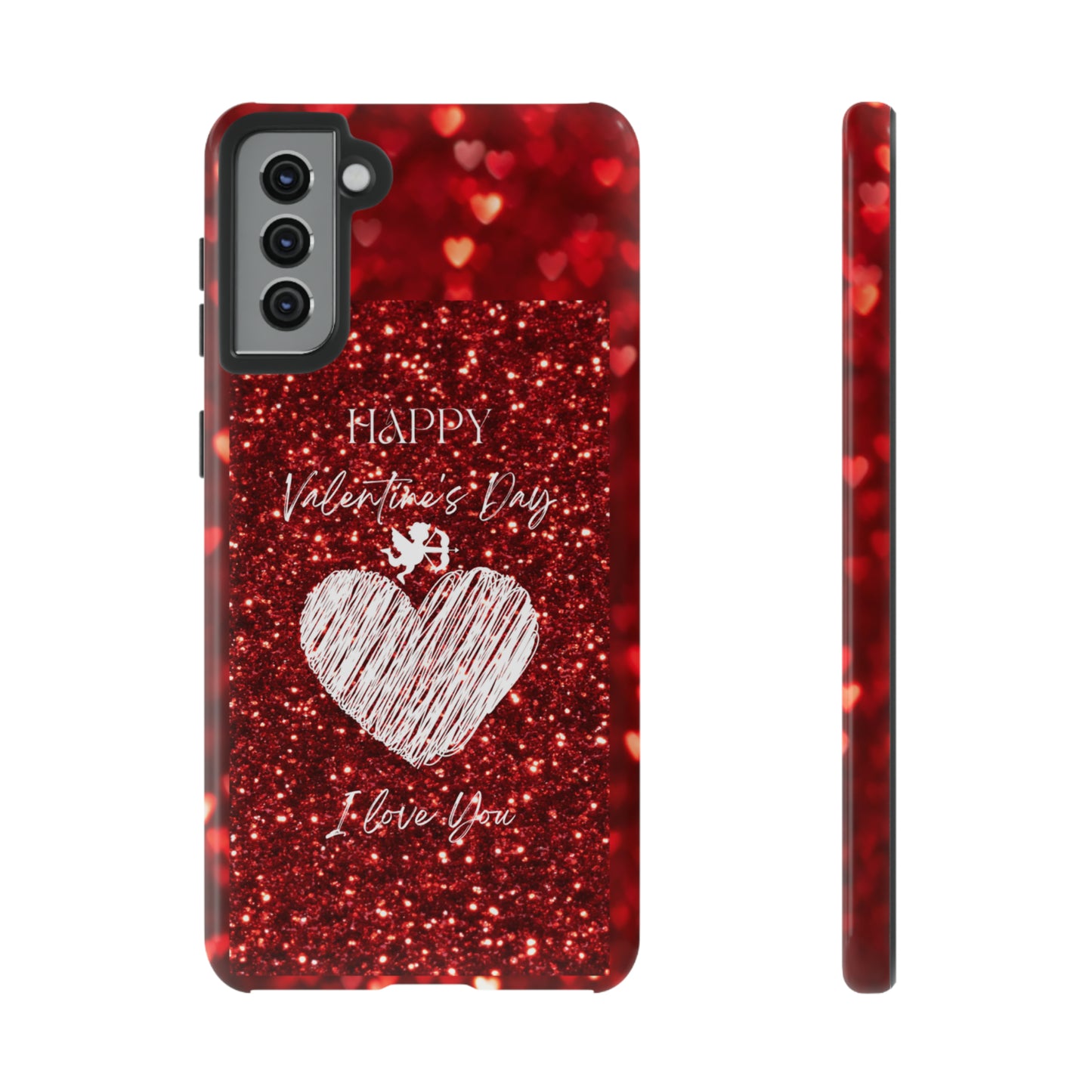 Valentines Love 1: 46-Tough Case iPhone series 15 14 13 12 11 X XR XS 8: Google series 7 6 5: Samsung series S23 S22 S21 S20 S10