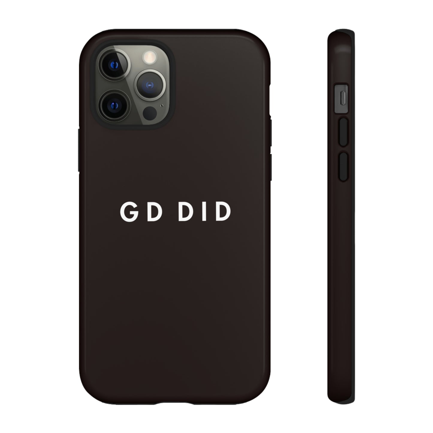 GOD DID BLACK: 46-Tough Case iPhone series 15 14 13 12 11 X XR XS 8: Google series 7 6 5: Samsung series S23 S22 S21 S20 S10