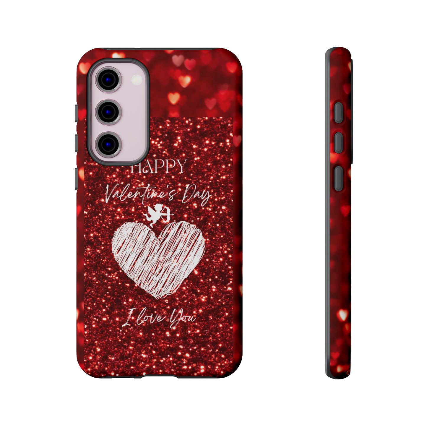 Valentines Love 1: 46-Tough Case iPhone series 15 14 13 12 11 X XR XS 8: Google series 7 6 5: Samsung series S23 S22 S21 S20 S10