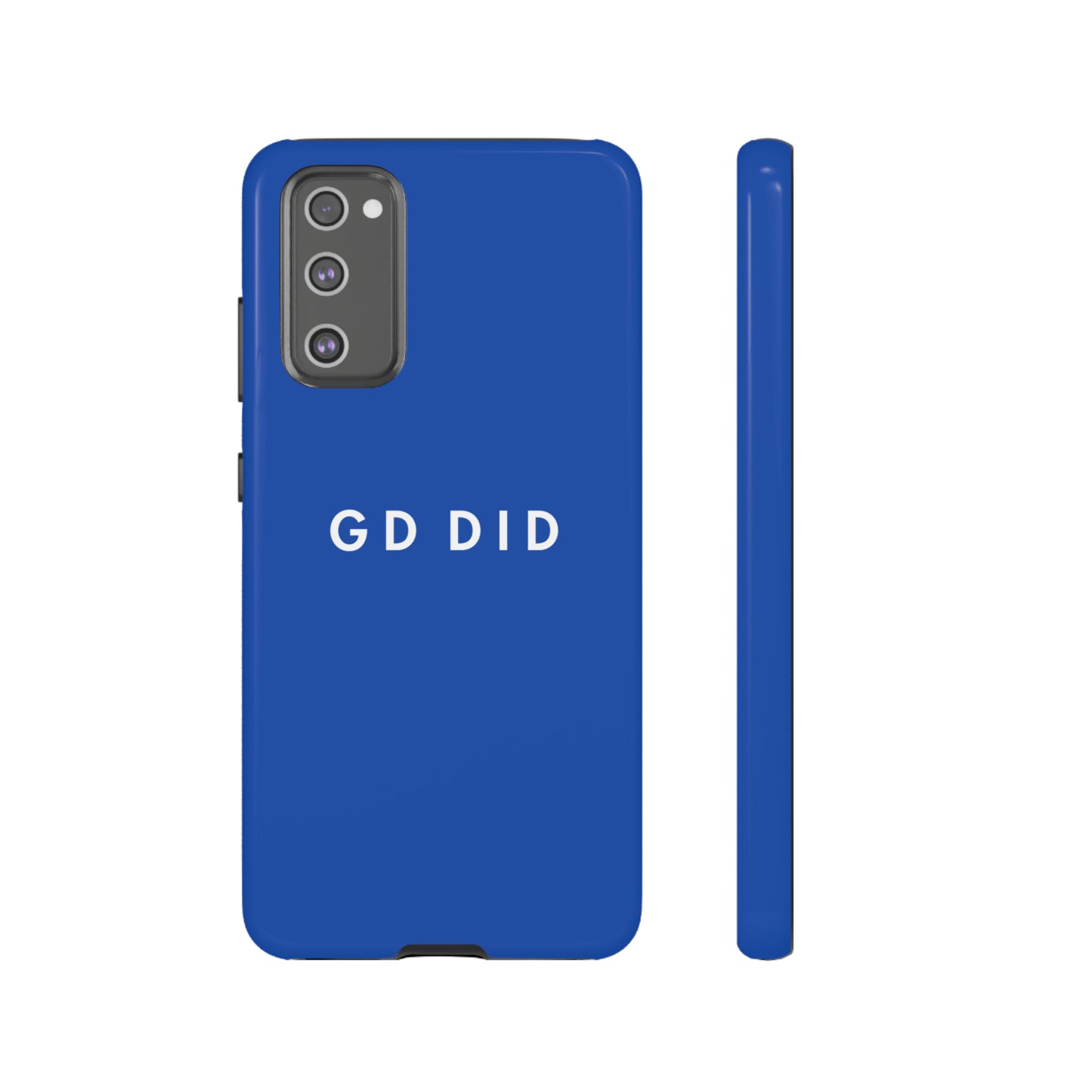 GOD DID BLUE: 46-Tough Case iPhone series 15 14 13 12 11 X XR XS 8: Google series 7 6 5: Samsung series S23 S22 S21 S20 S10