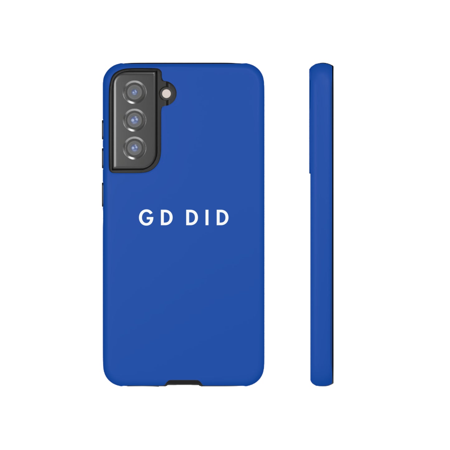 GOD DID BLUE: 46-Tough Case iPhone series 15 14 13 12 11 X XR XS 8: Google series 7 6 5: Samsung series S23 S22 S21 S20 S10