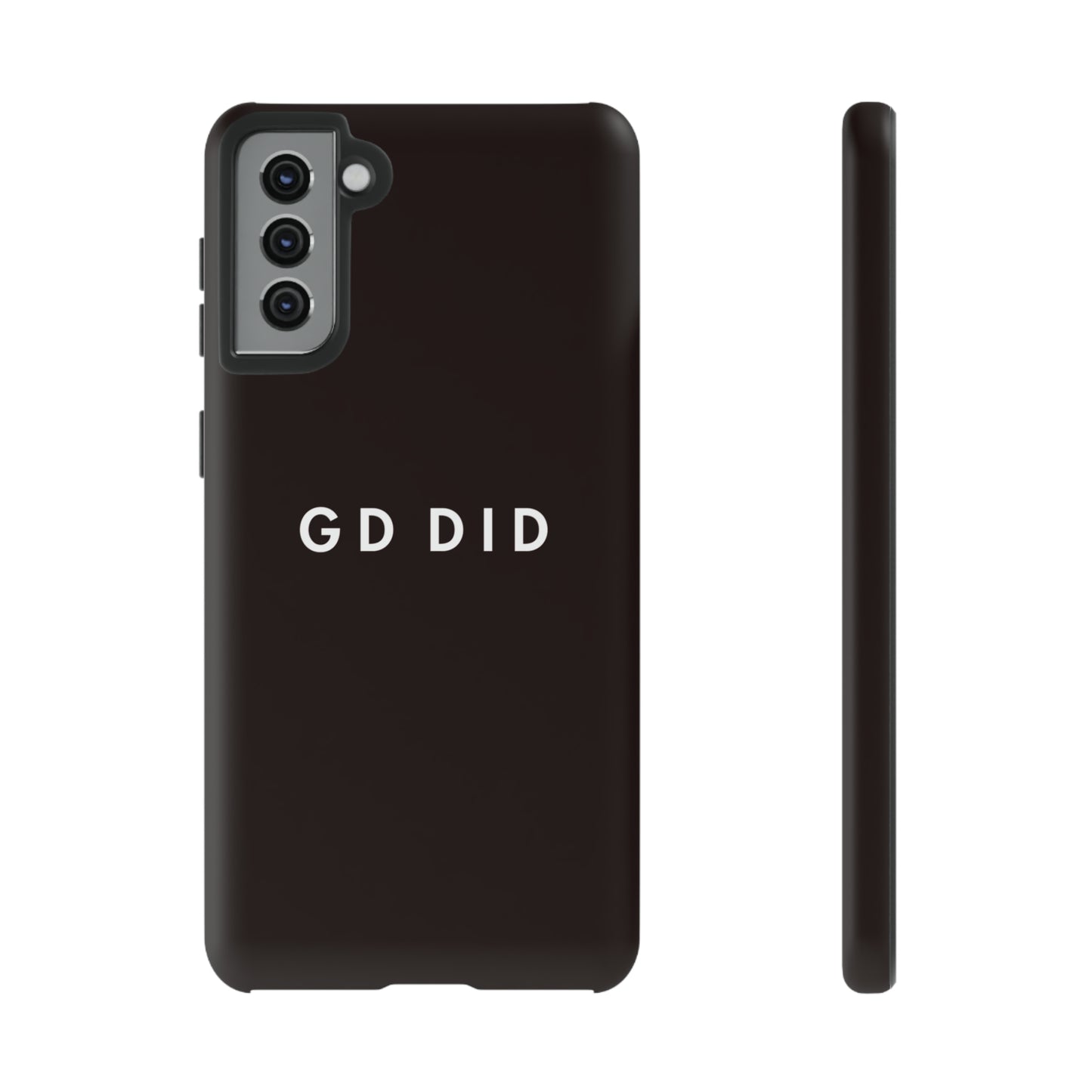 GOD DID BLACK: 46-Tough Case iPhone series 15 14 13 12 11 X XR XS 8: Google series 7 6 5: Samsung series S23 S22 S21 S20 S10