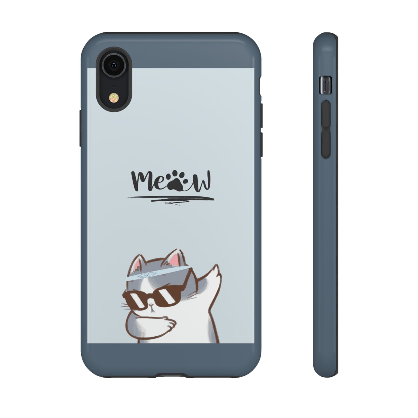 Cats Meow with slate blue background: 46-Tough Case iPhone series 15 14 13 12 11 X XR XS 8: Google series 7 6 5: Samsung series S23 S22 S21 S20 S10