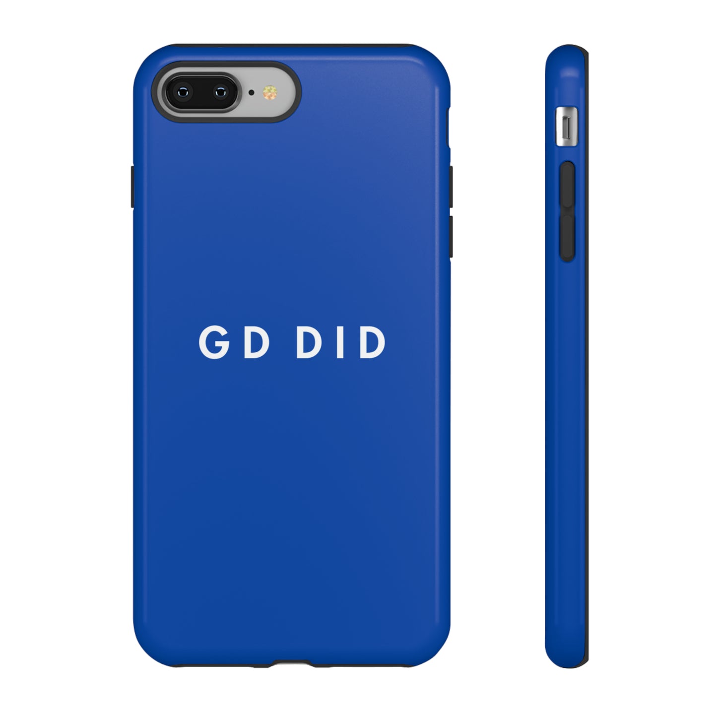 GOD DID BLUE: 46-Tough Case iPhone series 15 14 13 12 11 X XR XS 8: Google series 7 6 5: Samsung series S23 S22 S21 S20 S10