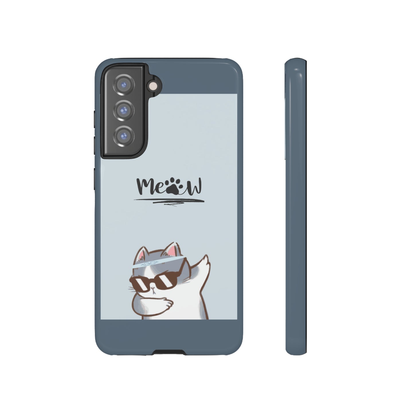 Cats Meow with slate blue background: 46-Tough Case iPhone series 15 14 13 12 11 X XR XS 8: Google series 7 6 5: Samsung series S23 S22 S21 S20 S10