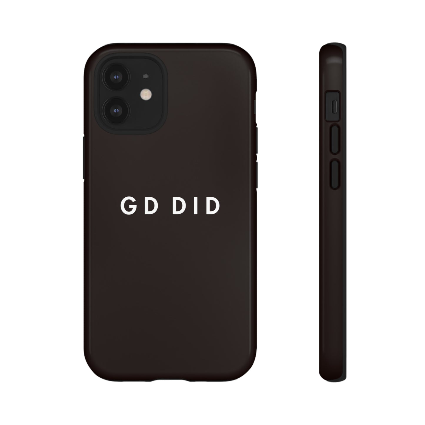 GOD DID BLACK: 46-Tough Case iPhone series 15 14 13 12 11 X XR XS 8: Google series 7 6 5: Samsung series S23 S22 S21 S20 S10