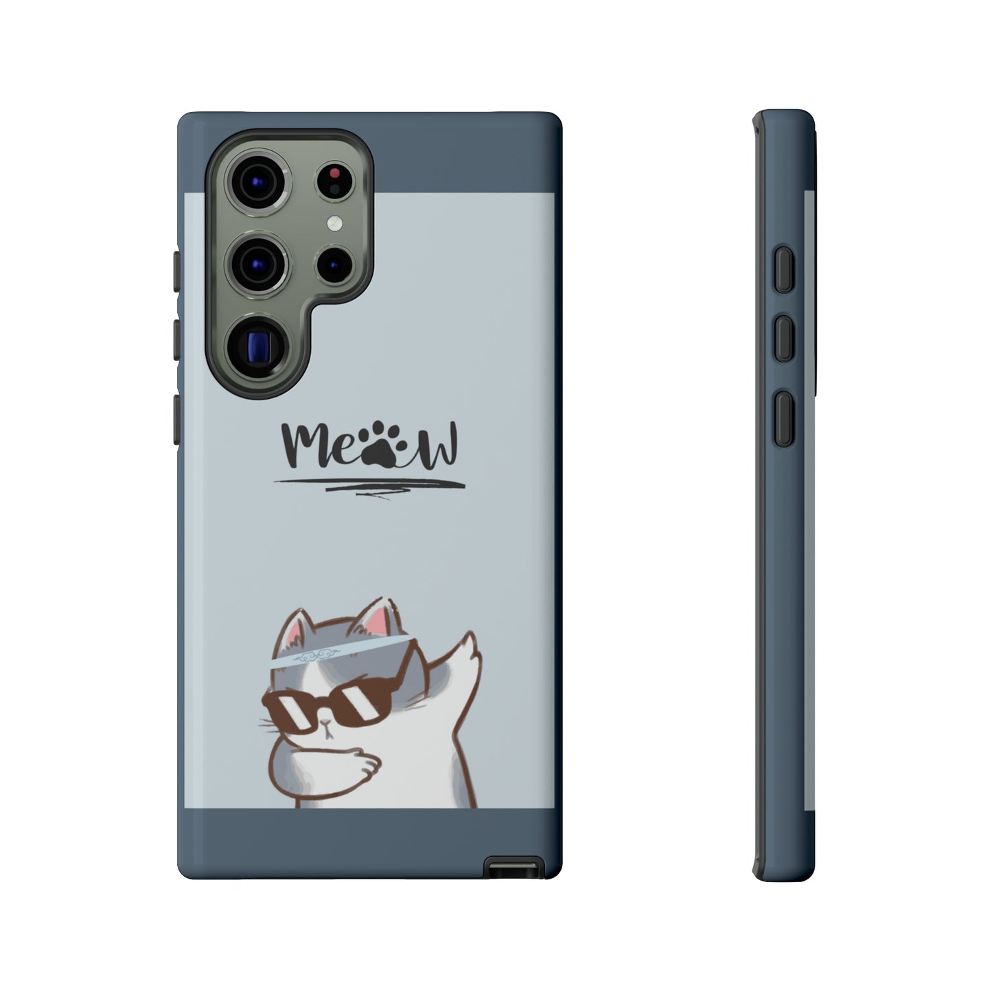 Cats Meow with slate blue background: 46-Tough Case iPhone series 15 14 13 12 11 X XR XS 8: Google series 7 6 5: Samsung series S23 S22 S21 S20 S10