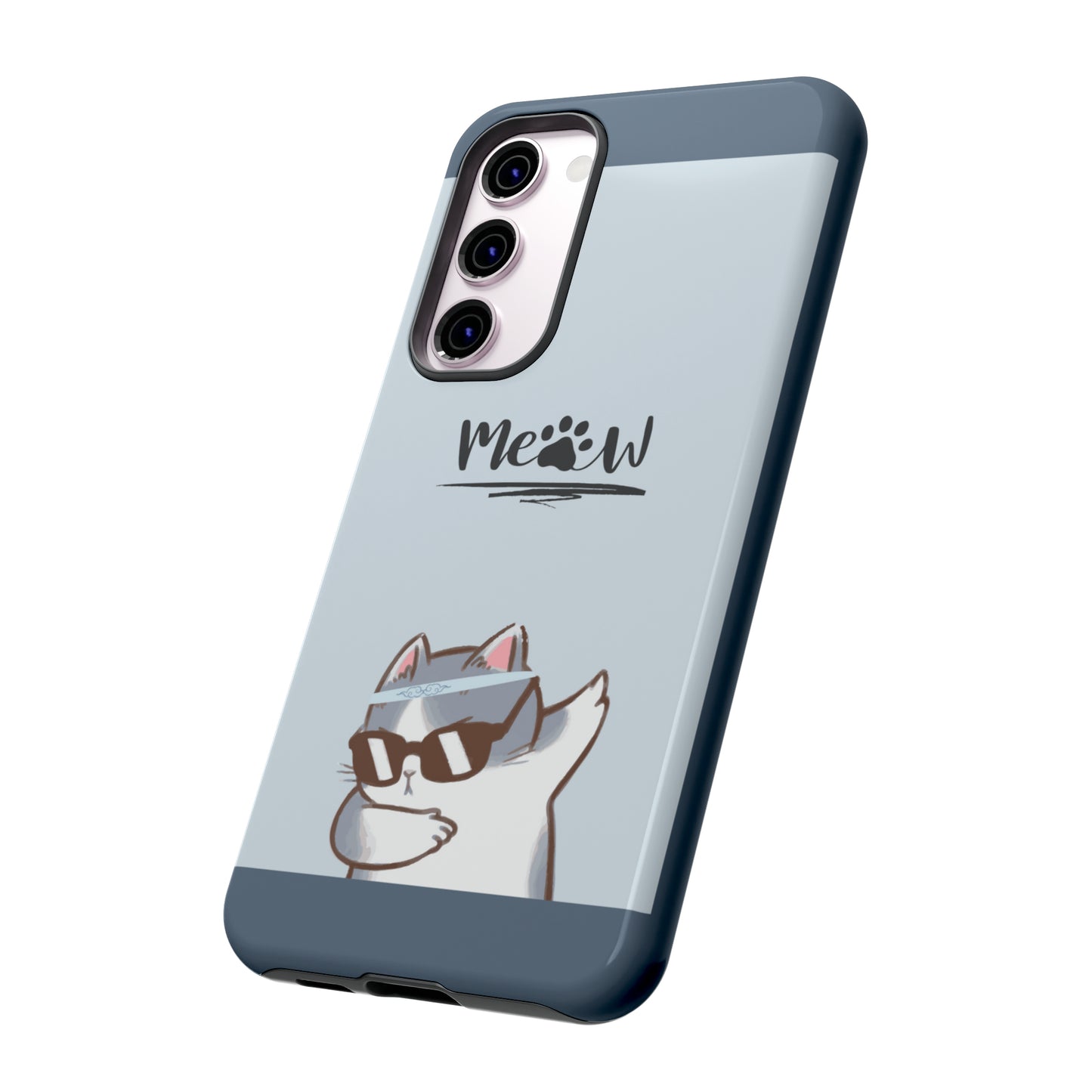 Cats Meow with slate blue background: 46-Tough Case iPhone series 15 14 13 12 11 X XR XS 8: Google series 7 6 5: Samsung series S23 S22 S21 S20 S10