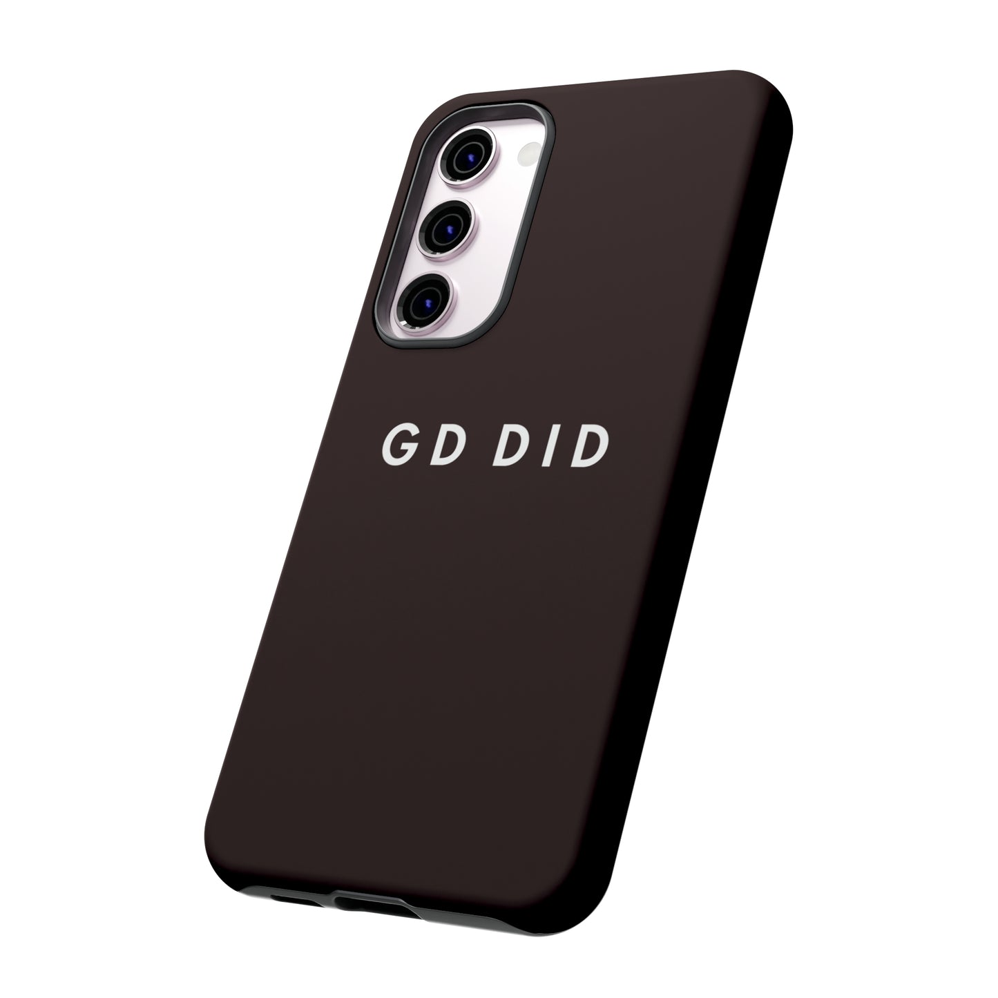 GOD DID BLACK: 46-Tough Case iPhone series 15 14 13 12 11 X XR XS 8: Google series 7 6 5: Samsung series S23 S22 S21 S20 S10