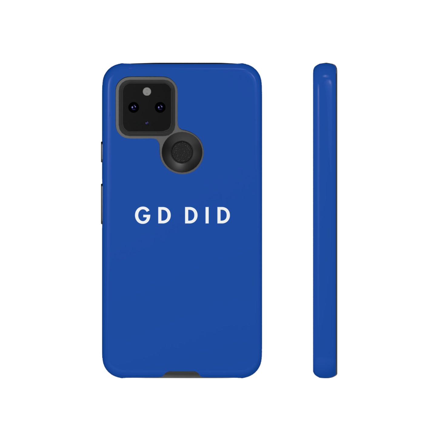 GOD DID BLUE: 46-Tough Case iPhone series 15 14 13 12 11 X XR XS 8: Google series 7 6 5: Samsung series S23 S22 S21 S20 S10