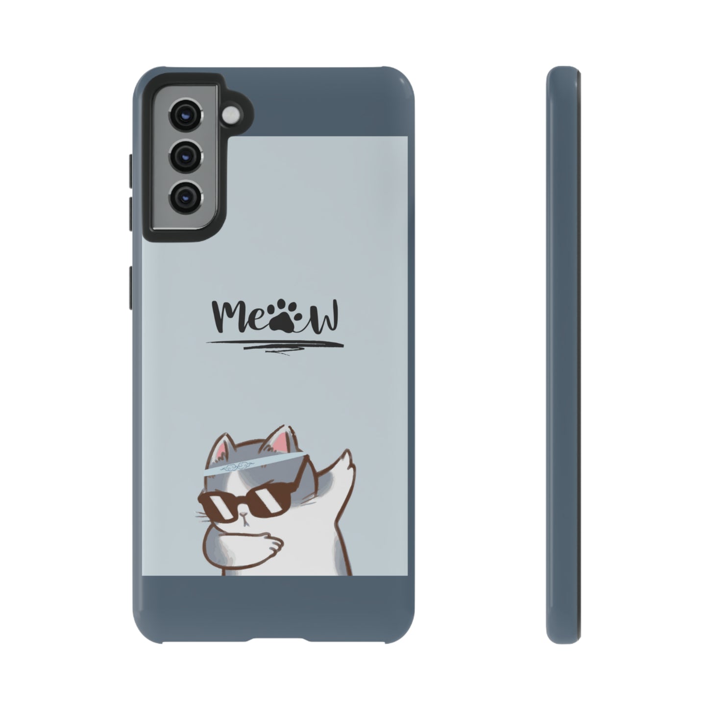 Cats Meow with slate blue background: 46-Tough Case iPhone series 15 14 13 12 11 X XR XS 8: Google series 7 6 5: Samsung series S23 S22 S21 S20 S10