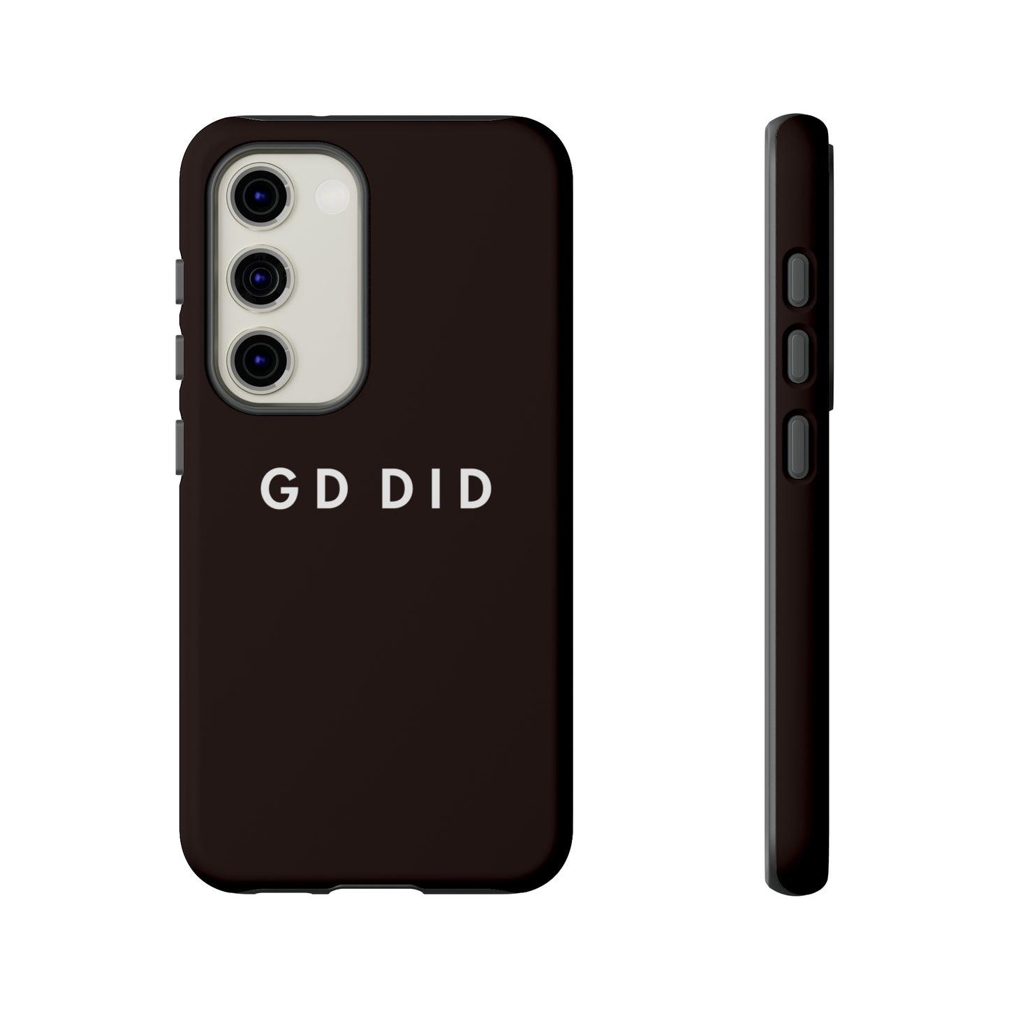 GOD DID BLACK: 46-Tough Case iPhone series 15 14 13 12 11 X XR XS 8: Google series 7 6 5: Samsung series S23 S22 S21 S20 S10