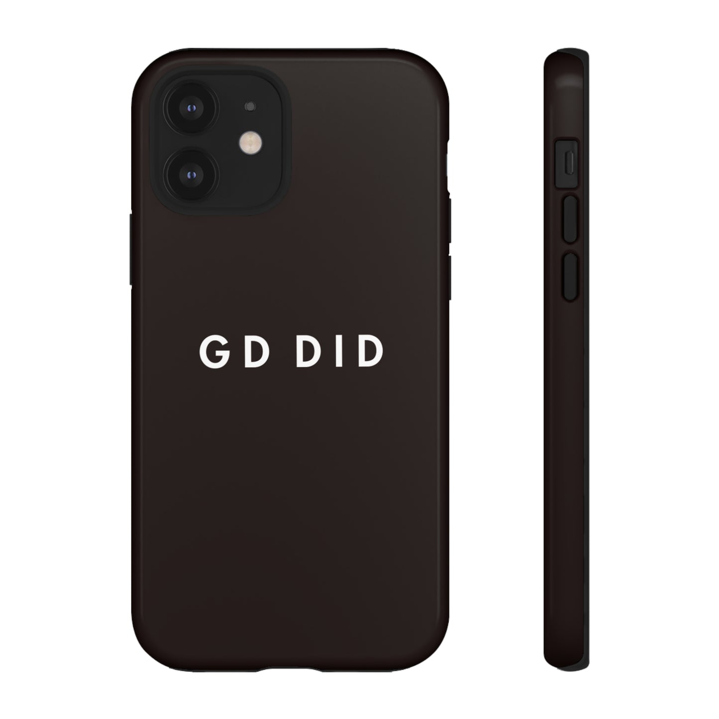 GOD DID BLACK: 46-Tough Case iPhone series 15 14 13 12 11 X XR XS 8: Google series 7 6 5: Samsung series S23 S22 S21 S20 S10