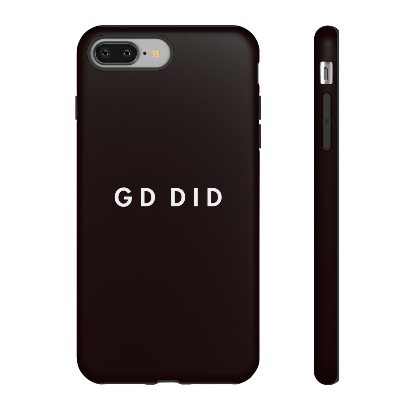 GOD DID BLACK: 46-Tough Case iPhone series 15 14 13 12 11 X XR XS 8: Google series 7 6 5: Samsung series S23 S22 S21 S20 S10