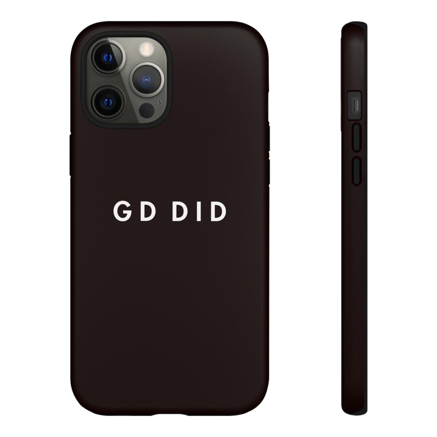 GOD DID BLACK: 46-Tough Case iPhone series 15 14 13 12 11 X XR XS 8: Google series 7 6 5: Samsung series S23 S22 S21 S20 S10