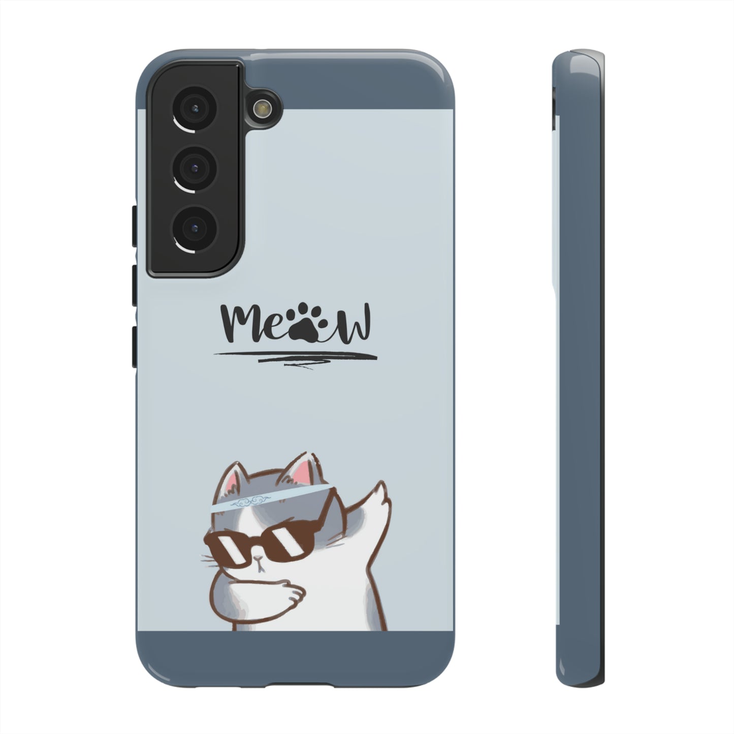 Cats Meow with slate blue background: 46-Tough Case iPhone series 15 14 13 12 11 X XR XS 8: Google series 7 6 5: Samsung series S23 S22 S21 S20 S10