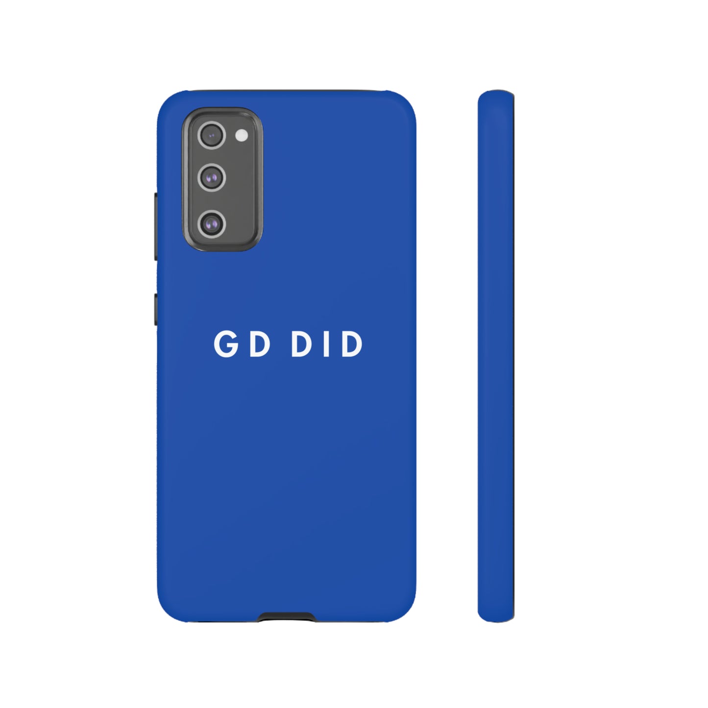 GOD DID BLUE: 46-Tough Case iPhone series 15 14 13 12 11 X XR XS 8: Google series 7 6 5: Samsung series S23 S22 S21 S20 S10