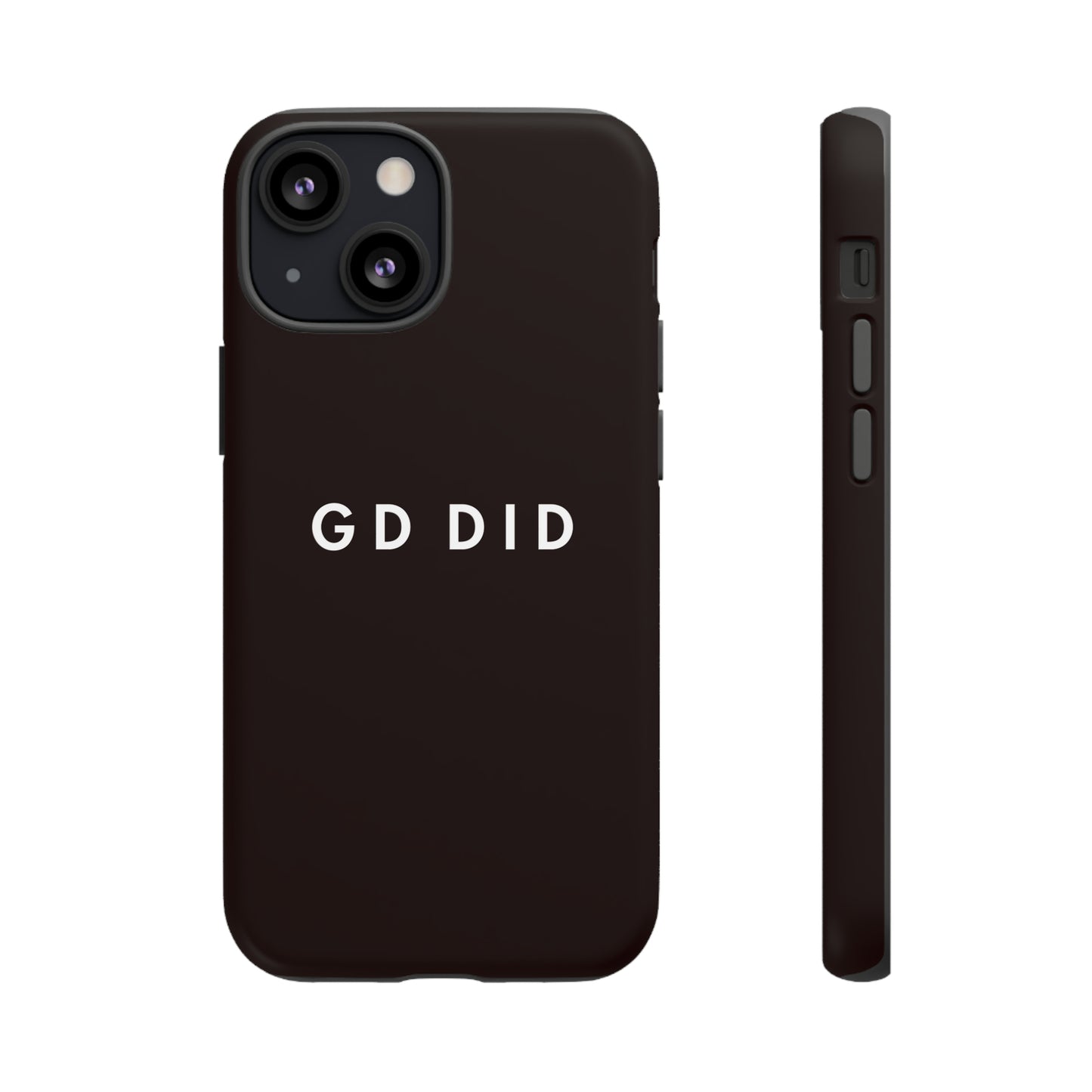 GOD DID BLACK: 46-Tough Case iPhone series 15 14 13 12 11 X XR XS 8: Google series 7 6 5: Samsung series S23 S22 S21 S20 S10