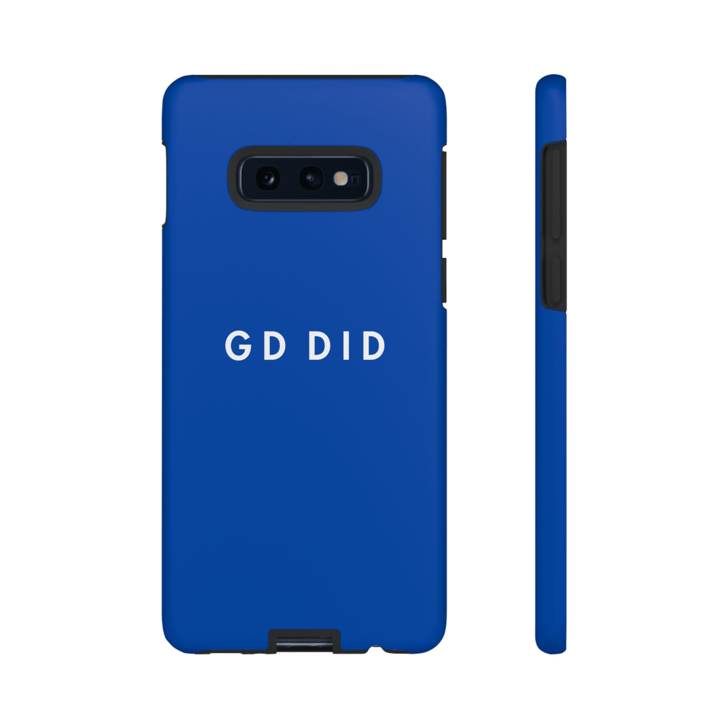 GOD DID BLUE: 46-Tough Case iPhone series 15 14 13 12 11 X XR XS 8: Google series 7 6 5: Samsung series S23 S22 S21 S20 S10