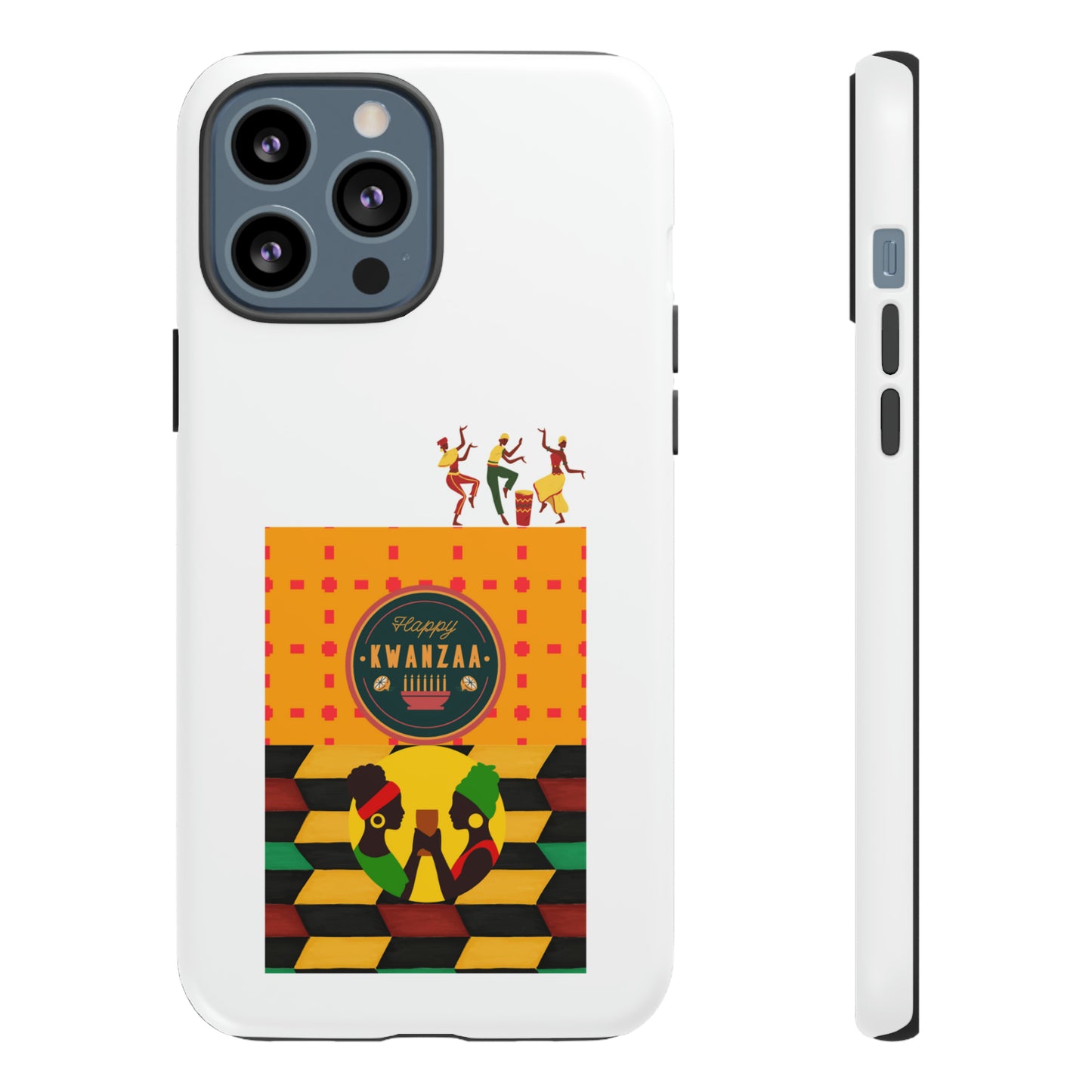 HAPPY KWANZA: 46-Tough Case iPhone series 15 14 13 12 11 X XR XS 8: Google series 7 6 5: Samsung series S23 S22 S21 S20 S10