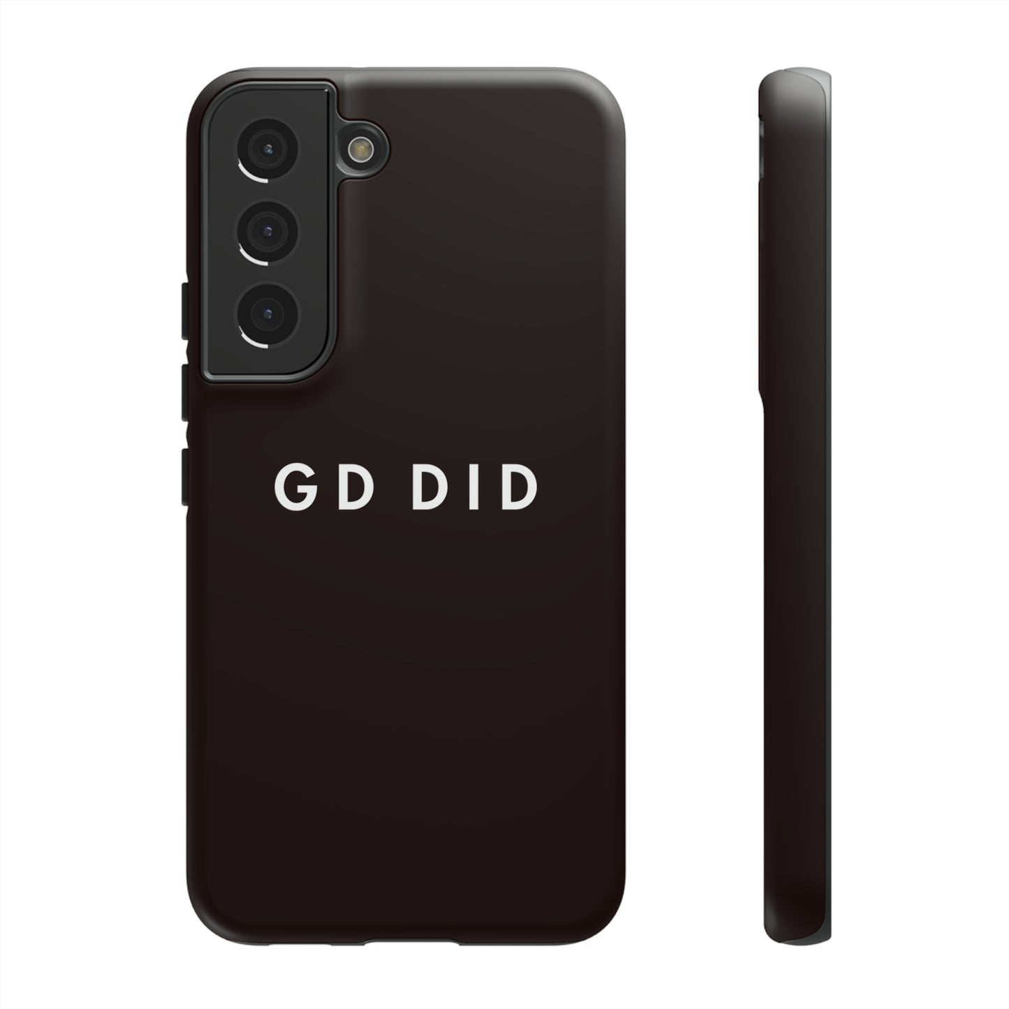 GOD DID BLACK: 46-Tough Case iPhone series 15 14 13 12 11 X XR XS 8: Google series 7 6 5: Samsung series S23 S22 S21 S20 S10