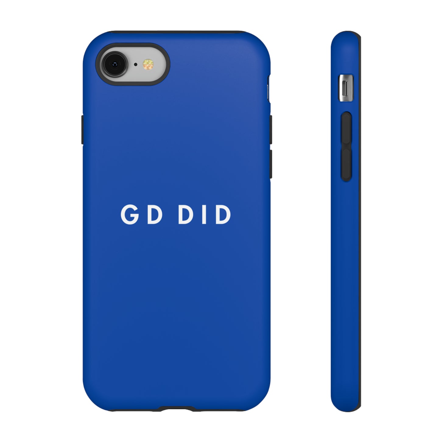 GOD DID BLUE: 46-Tough Case iPhone series 15 14 13 12 11 X XR XS 8: Google series 7 6 5: Samsung series S23 S22 S21 S20 S10