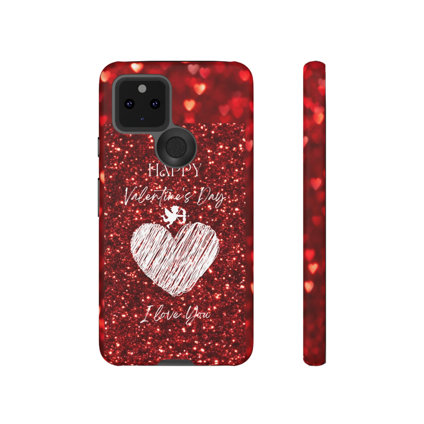 Valentines Love 1: 46-Tough Case iPhone series 15 14 13 12 11 X XR XS 8: Google series 7 6 5: Samsung series S23 S22 S21 S20 S10