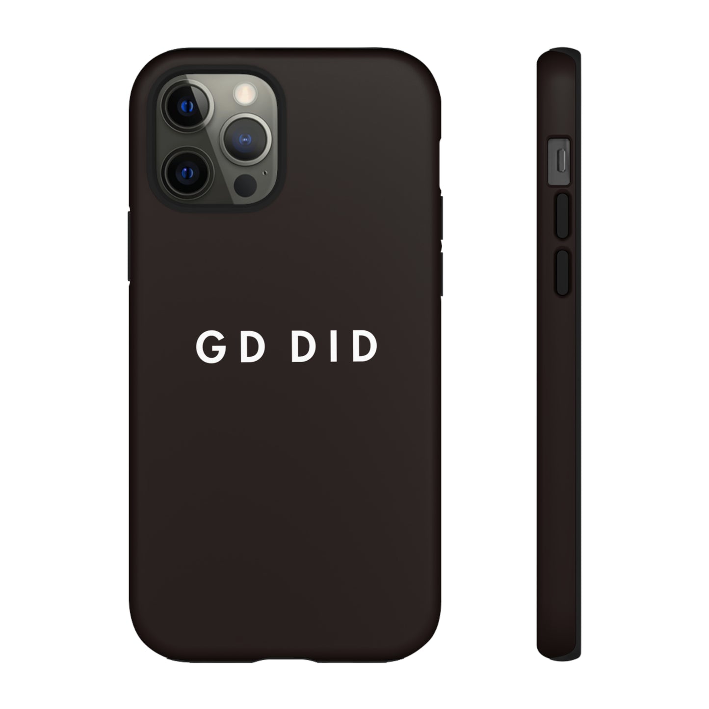 GOD DID BLACK: 46-Tough Case iPhone series 15 14 13 12 11 X XR XS 8: Google series 7 6 5: Samsung series S23 S22 S21 S20 S10