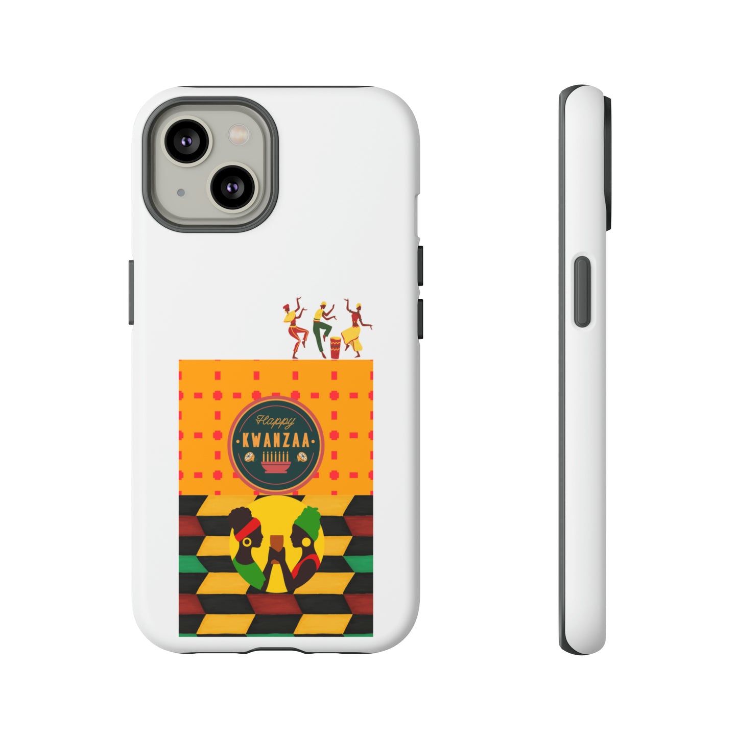 HAPPY KWANZA: 46-Tough Case iPhone series 15 14 13 12 11 X XR XS 8: Google series 7 6 5: Samsung series S23 S22 S21 S20 S10