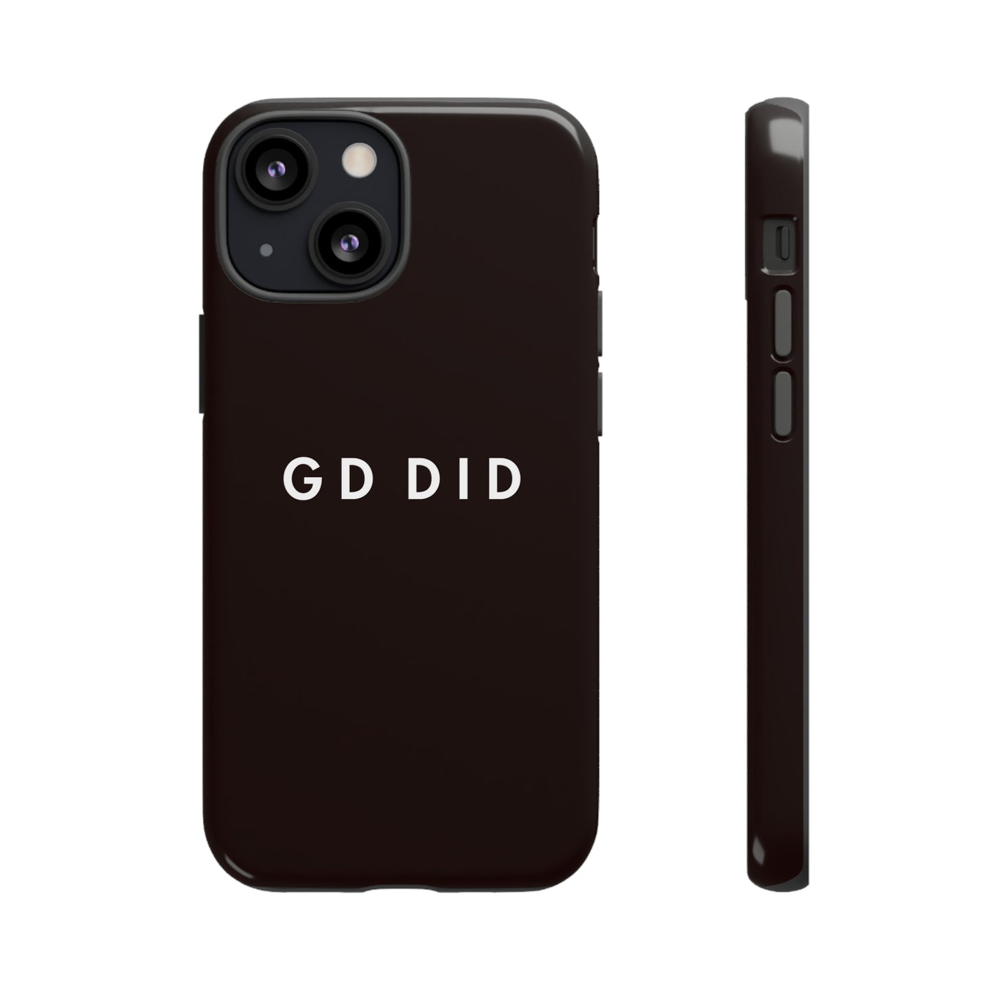 GOD DID BLACK: 46-Tough Case iPhone series 15 14 13 12 11 X XR XS 8: Google series 7 6 5: Samsung series S23 S22 S21 S20 S10