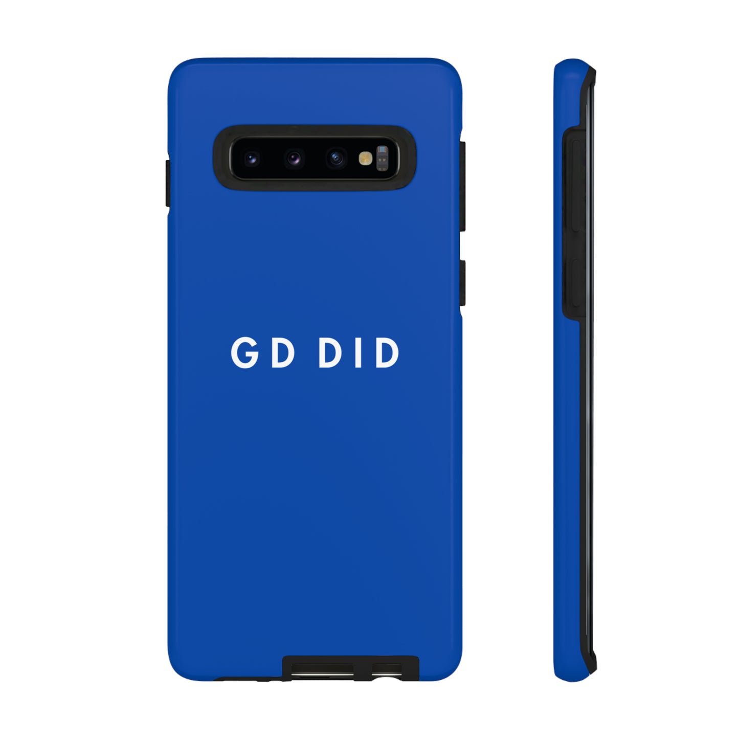 GOD DID BLUE: 46-Tough Case iPhone series 15 14 13 12 11 X XR XS 8: Google series 7 6 5: Samsung series S23 S22 S21 S20 S10