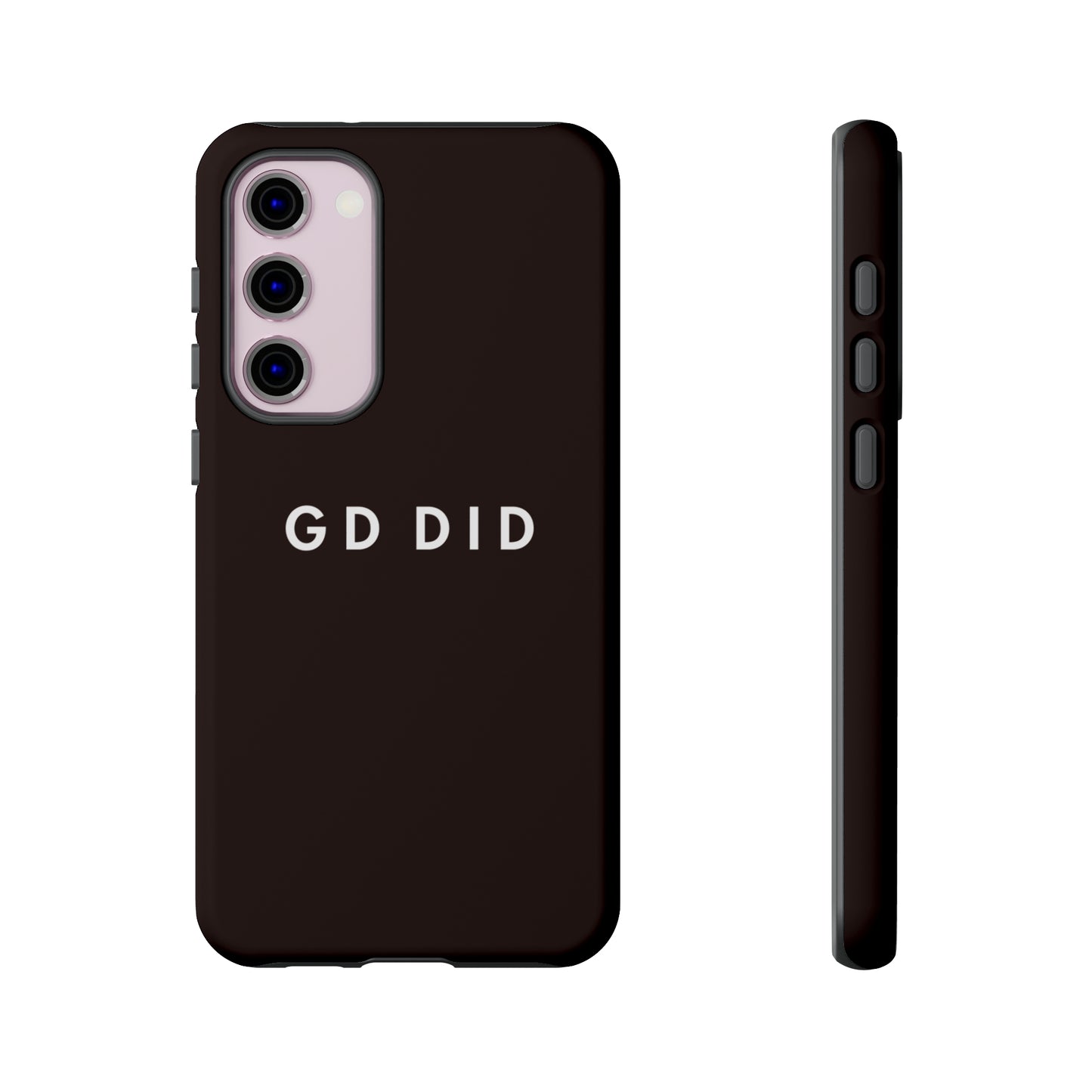 GOD DID BLACK: 46-Tough Case iPhone series 15 14 13 12 11 X XR XS 8: Google series 7 6 5: Samsung series S23 S22 S21 S20 S10