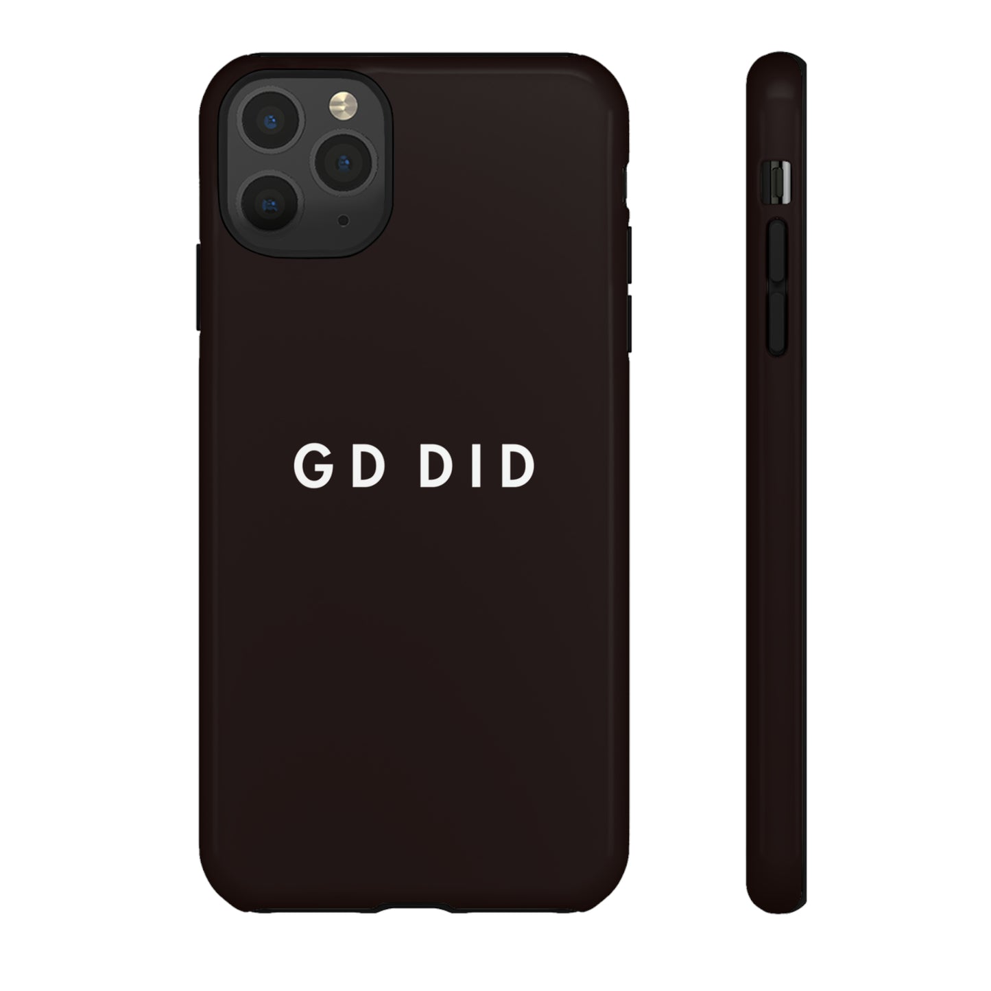 GOD DID BLACK: 46-Tough Case iPhone series 15 14 13 12 11 X XR XS 8: Google series 7 6 5: Samsung series S23 S22 S21 S20 S10