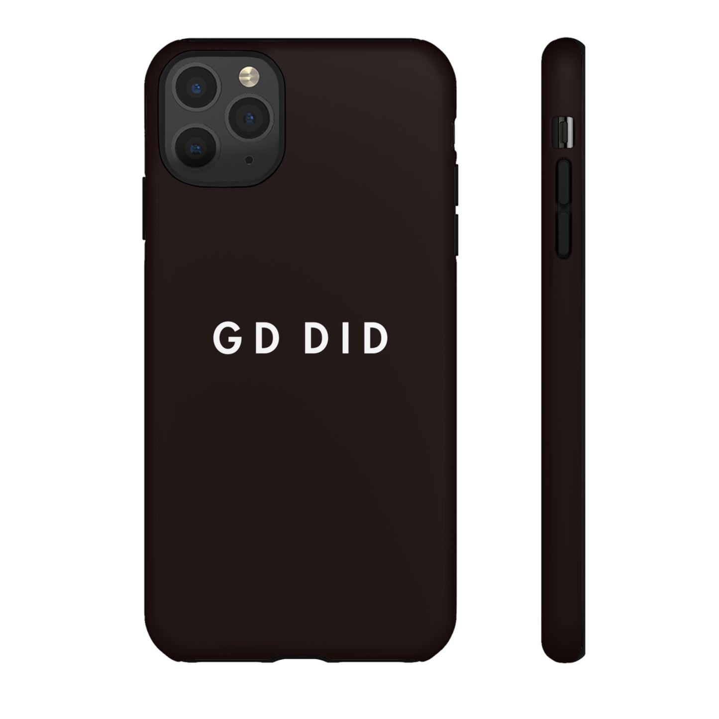 GOD DID BLACK: 46-Tough Case iPhone series 15 14 13 12 11 X XR XS 8: Google series 7 6 5: Samsung series S23 S22 S21 S20 S10