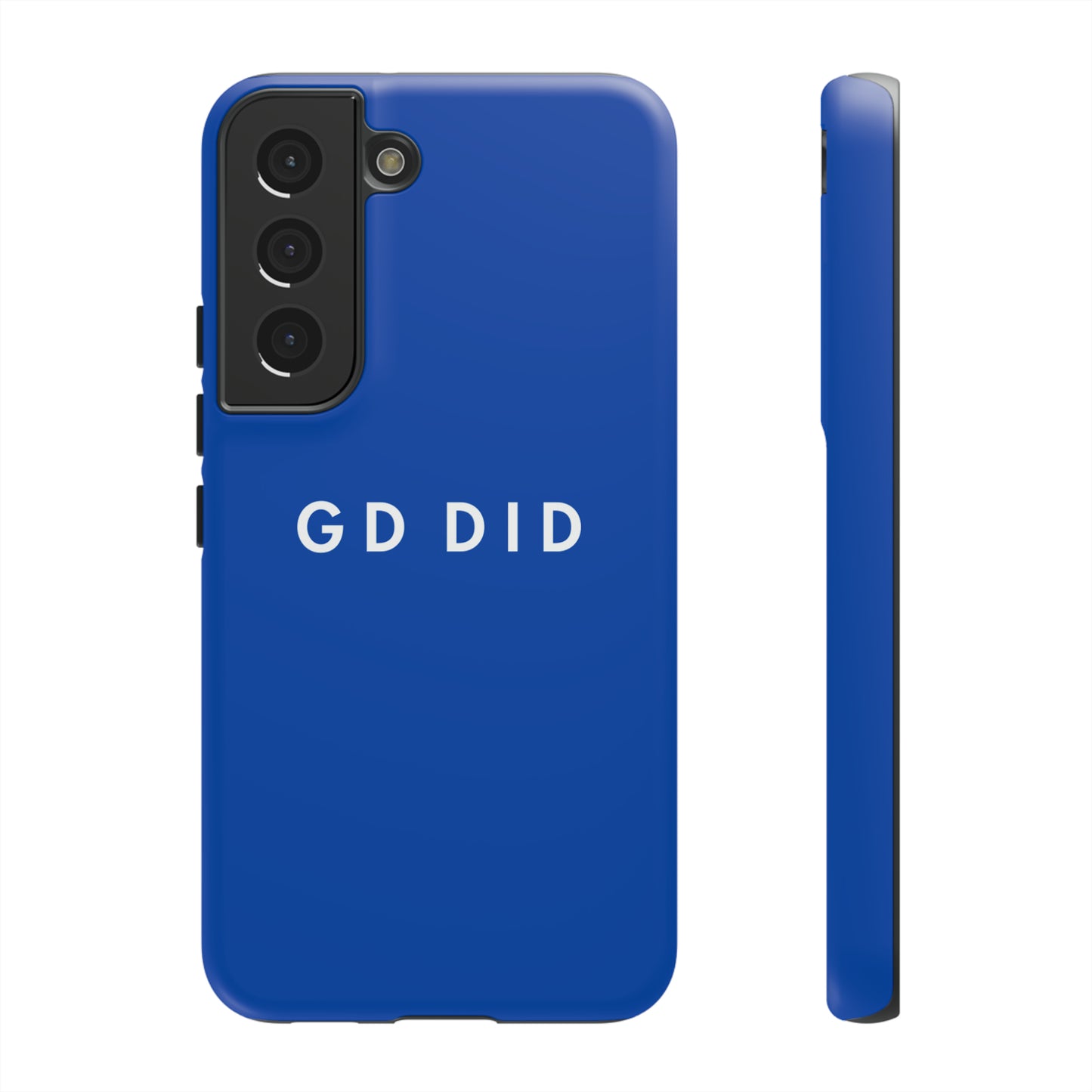 GOD DID BLUE: 46-Tough Case iPhone series 15 14 13 12 11 X XR XS 8: Google series 7 6 5: Samsung series S23 S22 S21 S20 S10