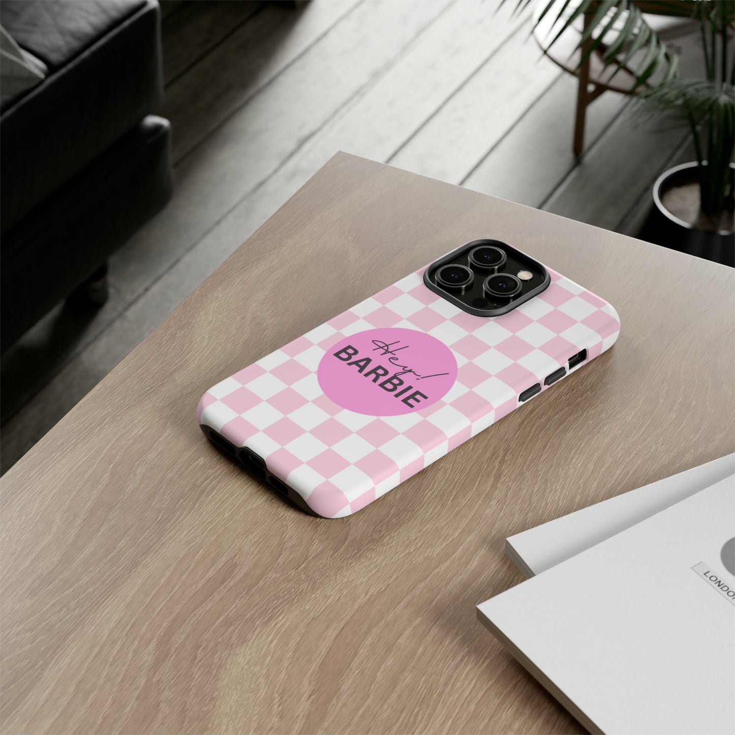 Pink and White Hey Barbie: 46-Tough Case iPhone series 15 14 13 12 11 X XR XS 8: Google series 7 6 5: Samsung series S23 S22 S21 S20 S10