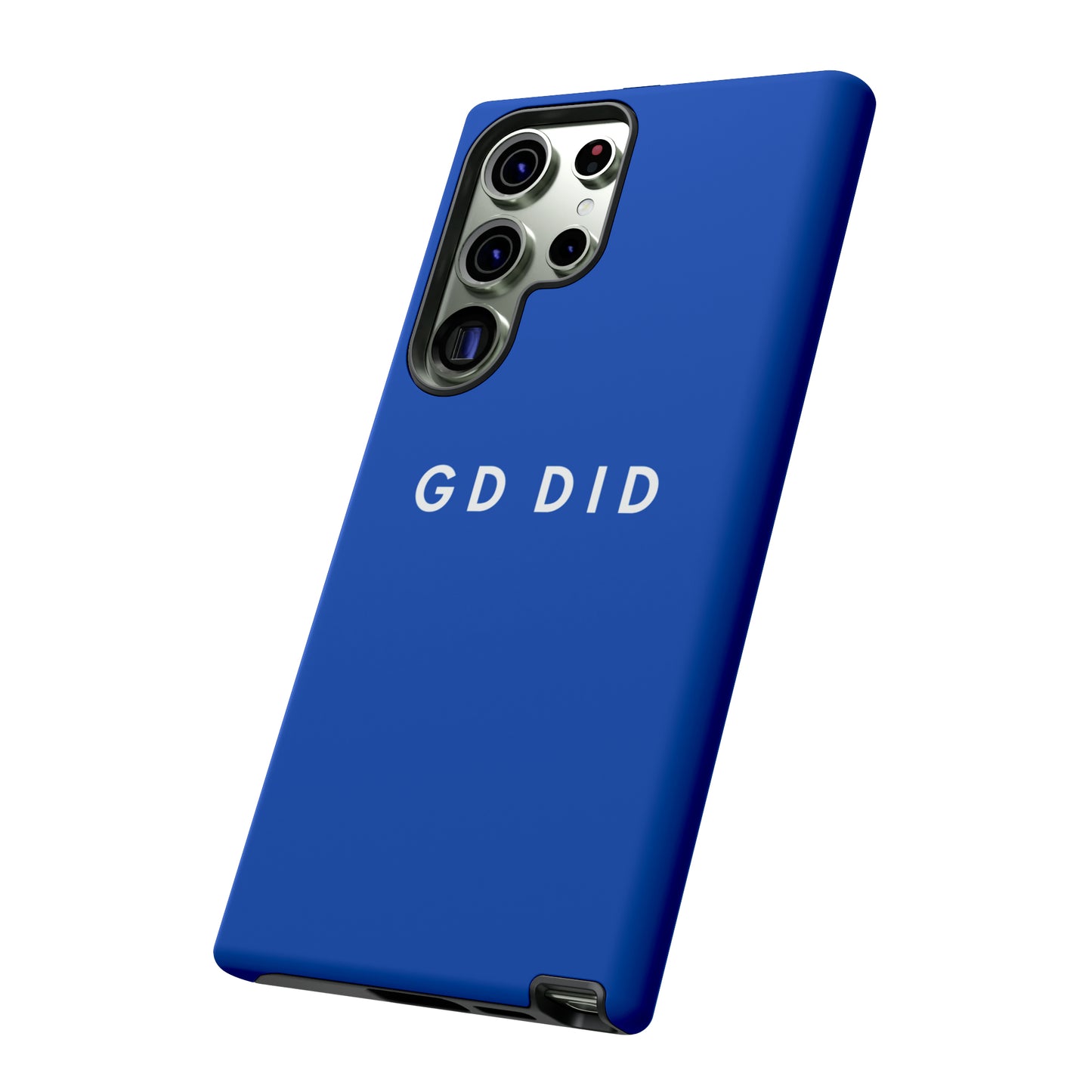 GOD DID BLUE: 46-Tough Case iPhone series 15 14 13 12 11 X XR XS 8: Google series 7 6 5: Samsung series S23 S22 S21 S20 S10