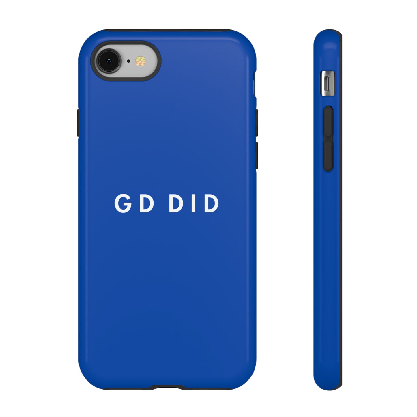 GOD DID BLUE: 46-Tough Case iPhone series 15 14 13 12 11 X XR XS 8: Google series 7 6 5: Samsung series S23 S22 S21 S20 S10