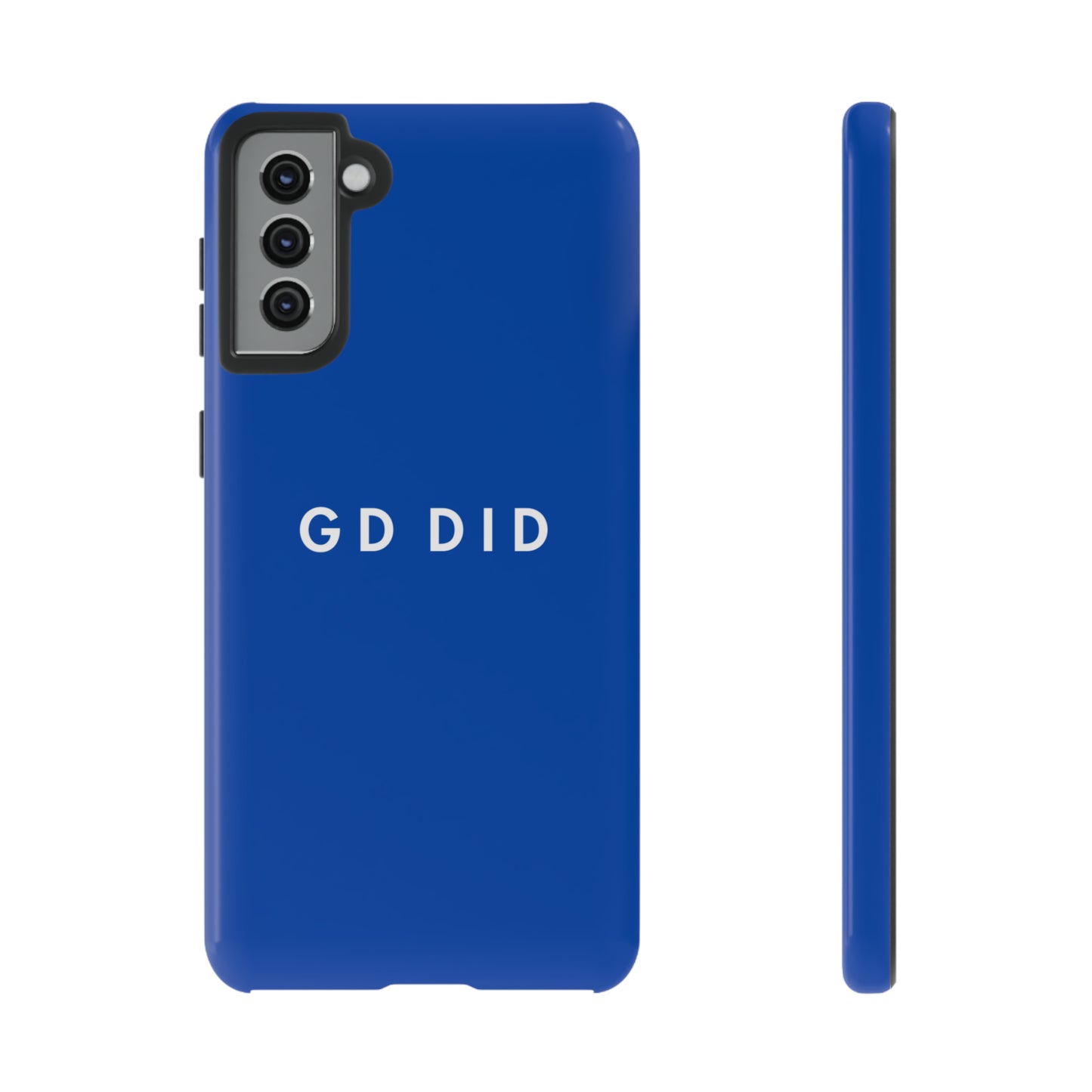 GOD DID BLUE: 46-Tough Case iPhone series 15 14 13 12 11 X XR XS 8: Google series 7 6 5: Samsung series S23 S22 S21 S20 S10