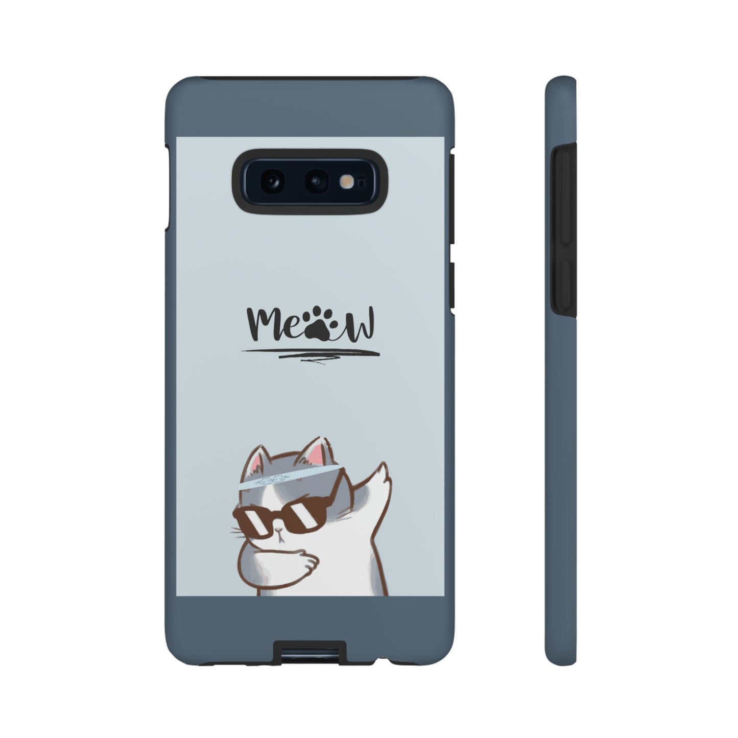 Cats Meow with slate blue background: 46-Tough Case iPhone series 15 14 13 12 11 X XR XS 8: Google series 7 6 5: Samsung series S23 S22 S21 S20 S10