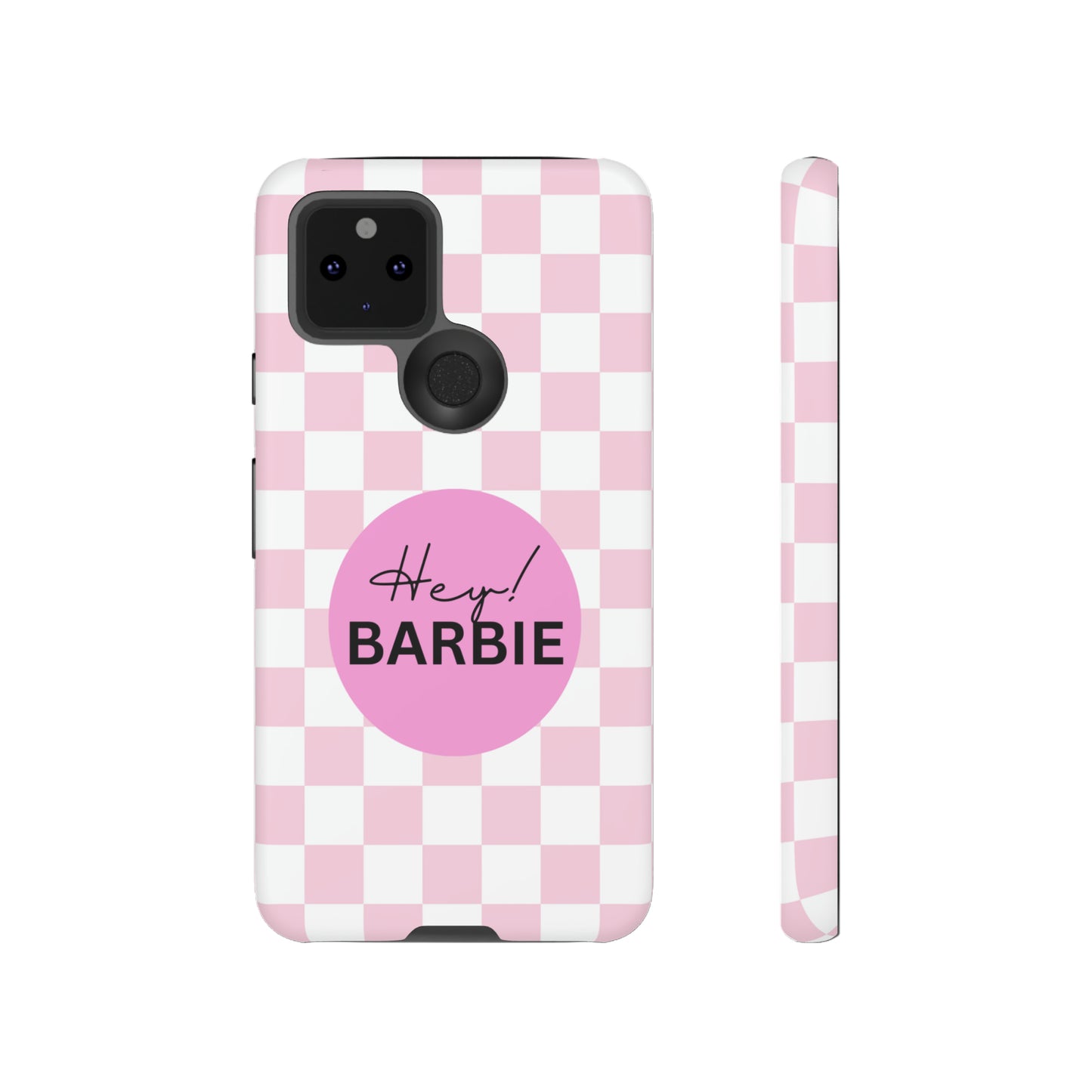 Pink and White Hey Barbie: 46-Tough Case iPhone series 15 14 13 12 11 X XR XS 8: Google series 7 6 5: Samsung series S23 S22 S21 S20 S10