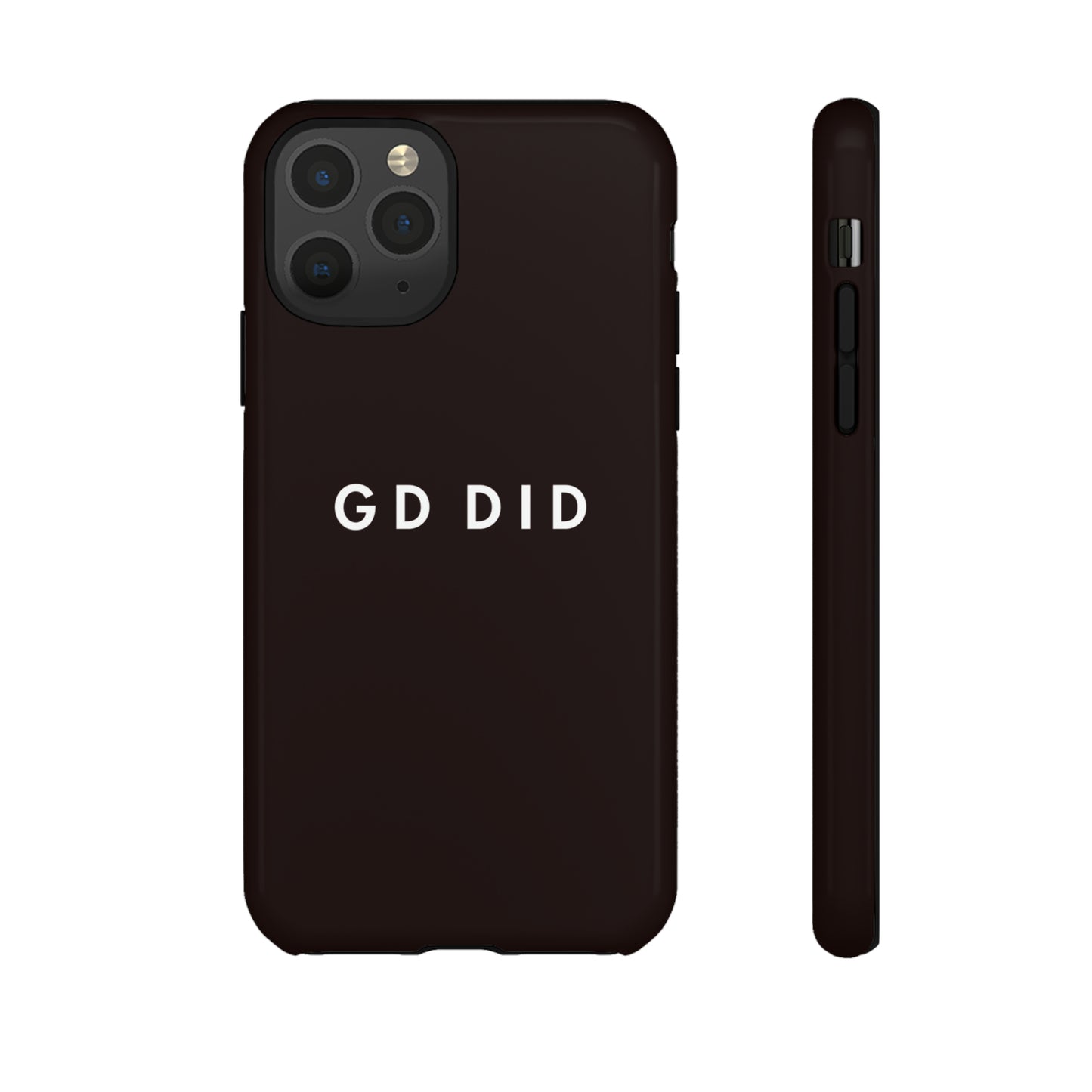 GOD DID BLACK: 46-Tough Case iPhone series 15 14 13 12 11 X XR XS 8: Google series 7 6 5: Samsung series S23 S22 S21 S20 S10