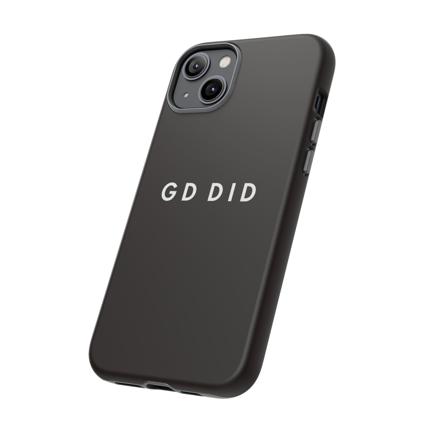 GOD DID BLACK: 46-Tough Case iPhone series 15 14 13 12 11 X XR XS 8: Google series 7 6 5: Samsung series S23 S22 S21 S20 S10