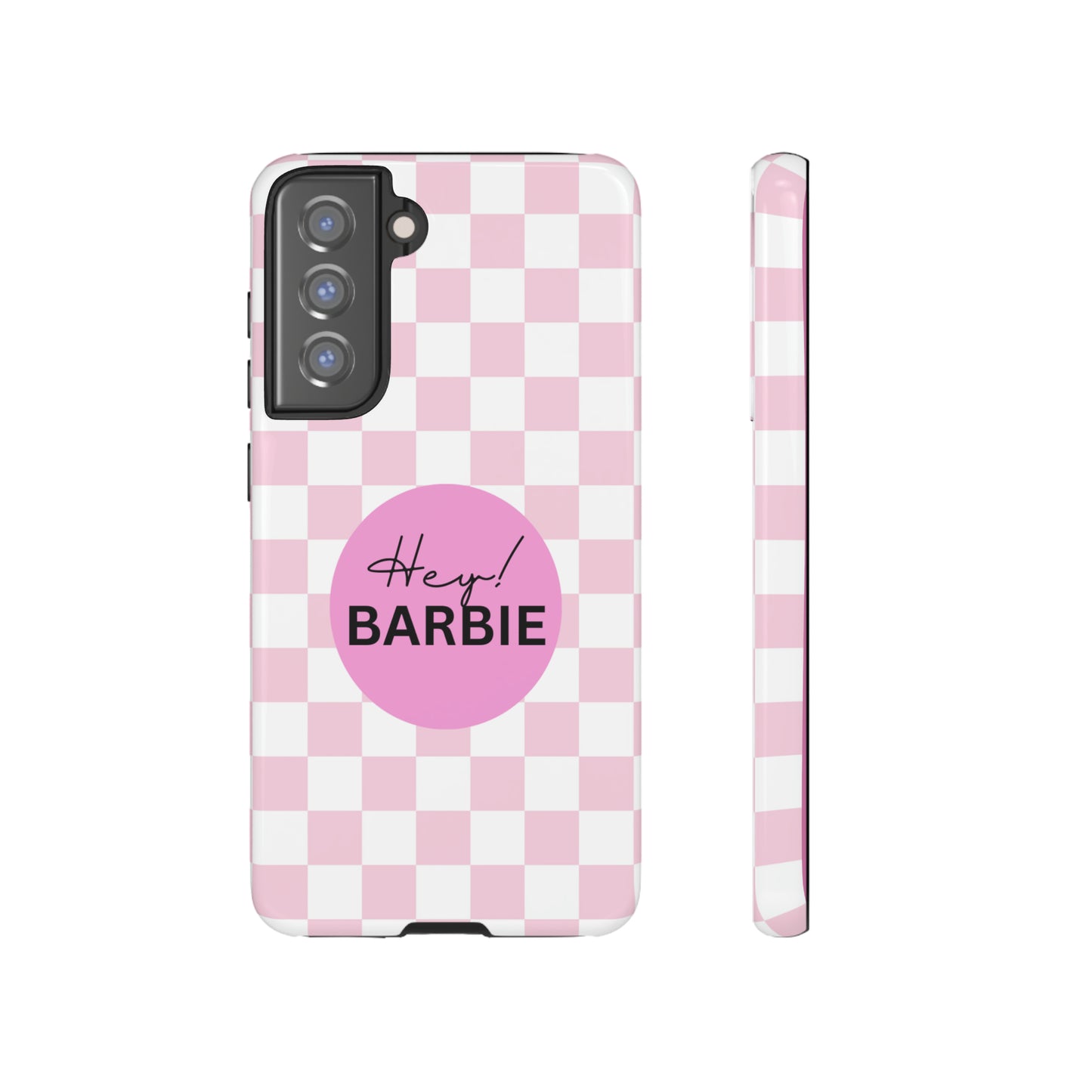 Pink and White Hey Barbie: 46-Tough Case iPhone series 15 14 13 12 11 X XR XS 8: Google series 7 6 5: Samsung series S23 S22 S21 S20 S10