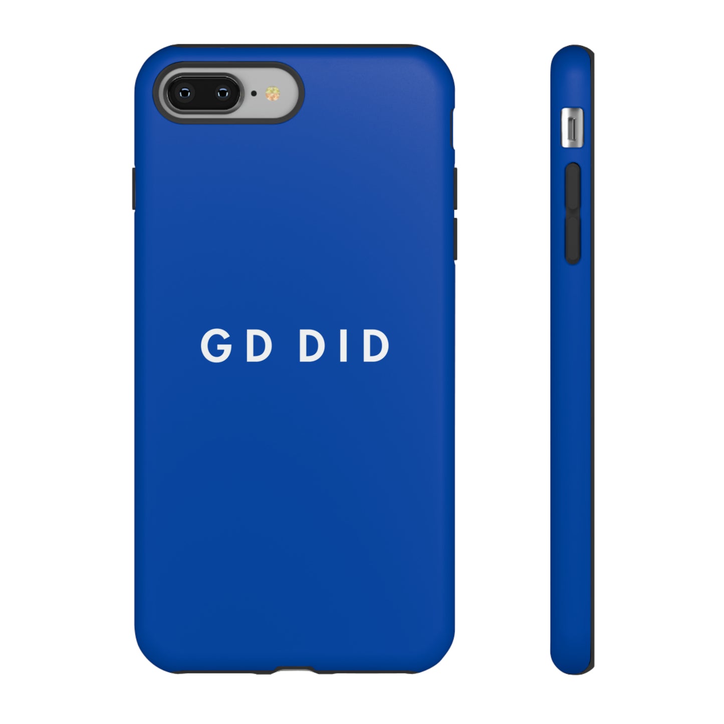 GOD DID BLUE: 46-Tough Case iPhone series 15 14 13 12 11 X XR XS 8: Google series 7 6 5: Samsung series S23 S22 S21 S20 S10