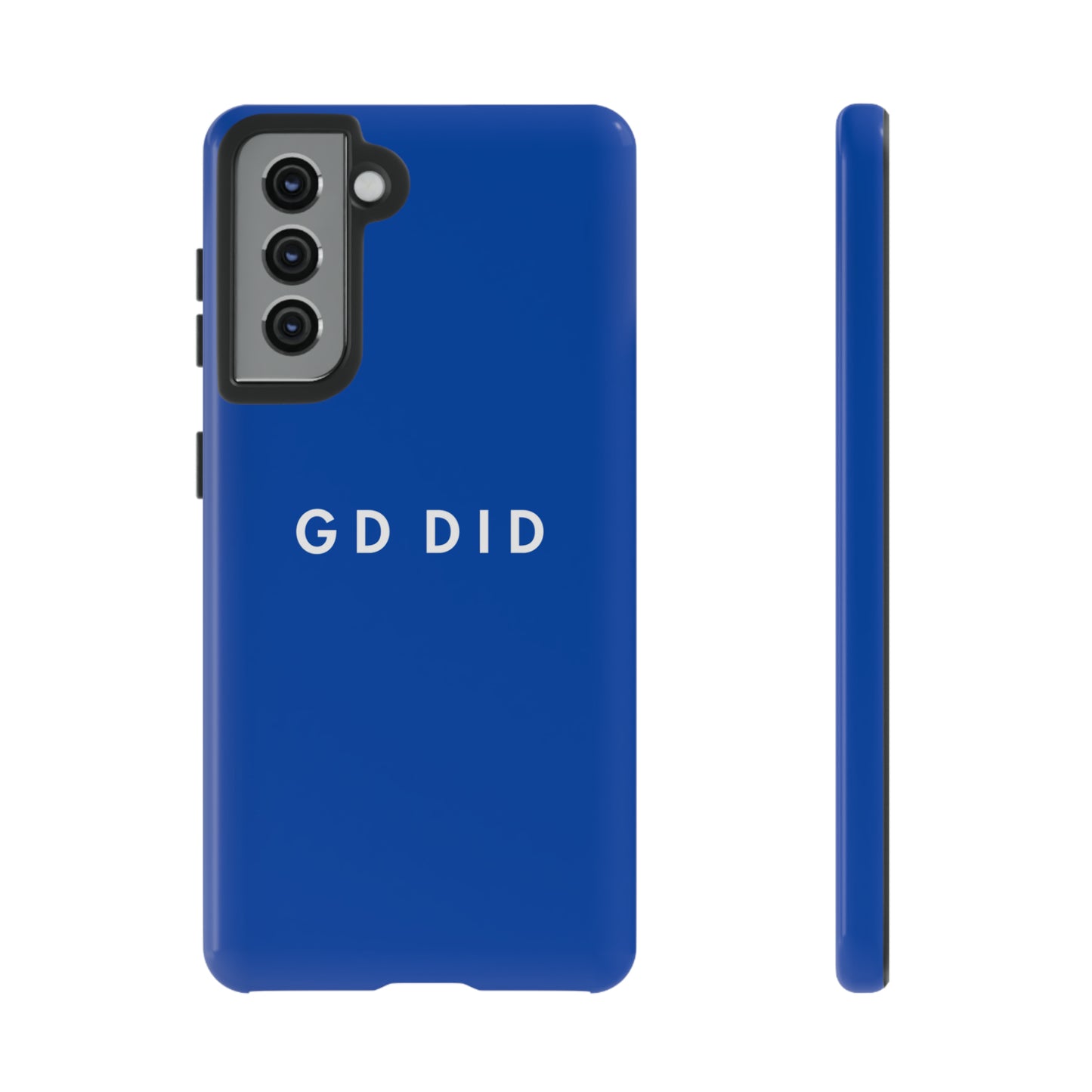 GOD DID BLUE: 46-Tough Case iPhone series 15 14 13 12 11 X XR XS 8: Google series 7 6 5: Samsung series S23 S22 S21 S20 S10