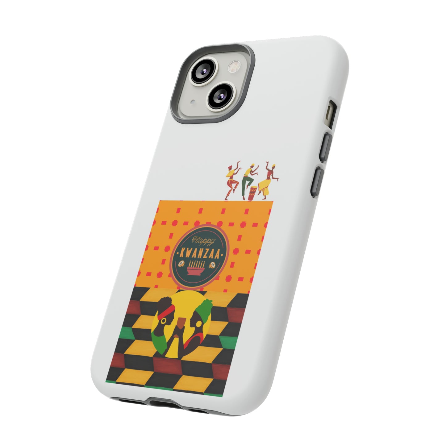 HAPPY KWANZA: 46-Tough Case iPhone series 15 14 13 12 11 X XR XS 8: Google series 7 6 5: Samsung series S23 S22 S21 S20 S10